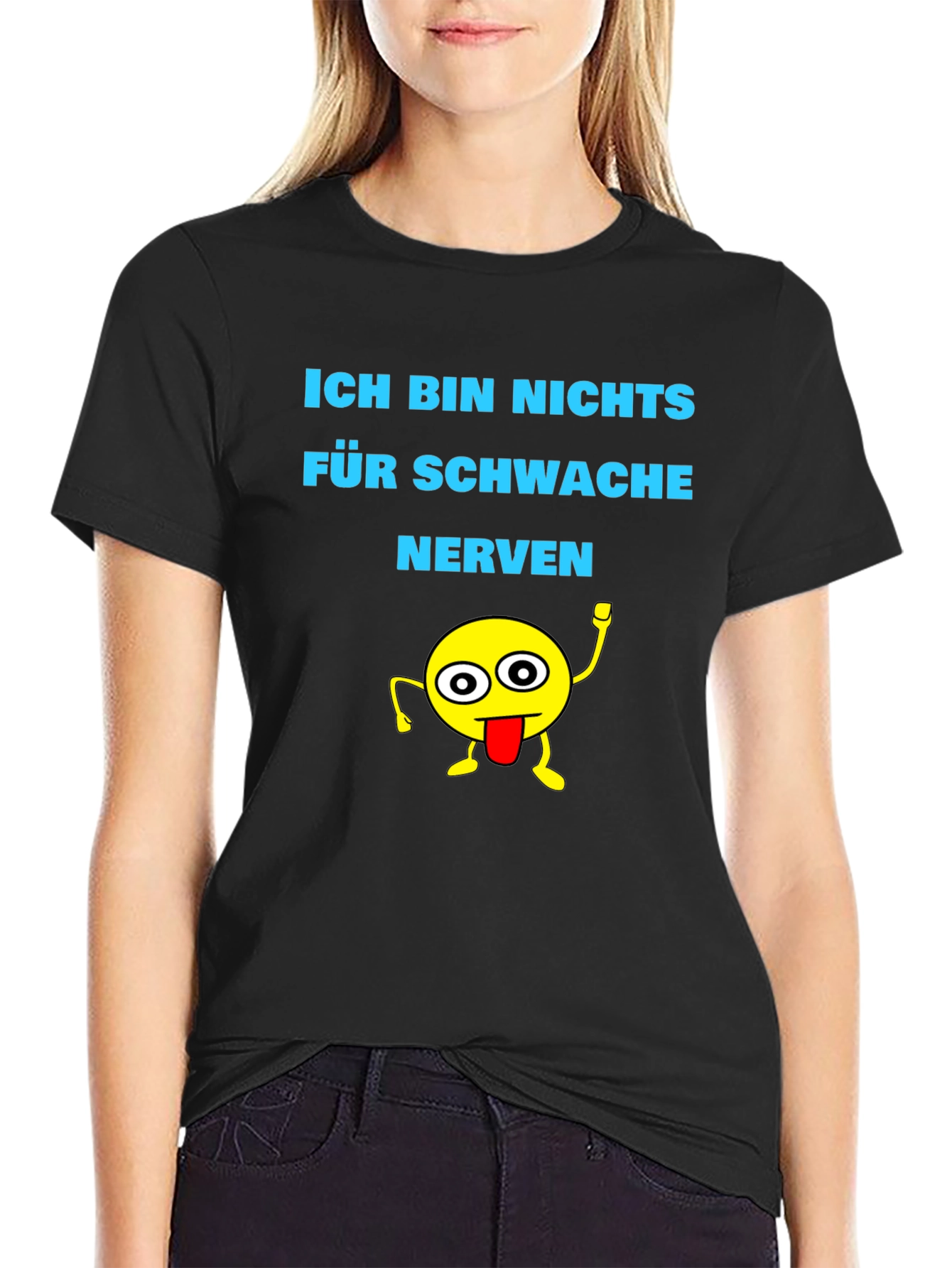 Funny Graphic Tee: Ich Bin Nichts Für Schwache Nerven