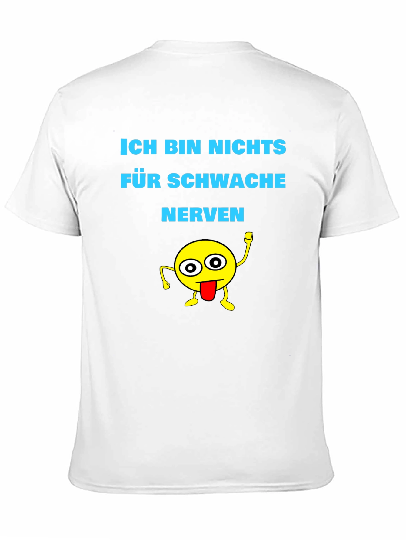 Funny Graphic Tee: Ich Bin Nichts Für Schwache Nerven