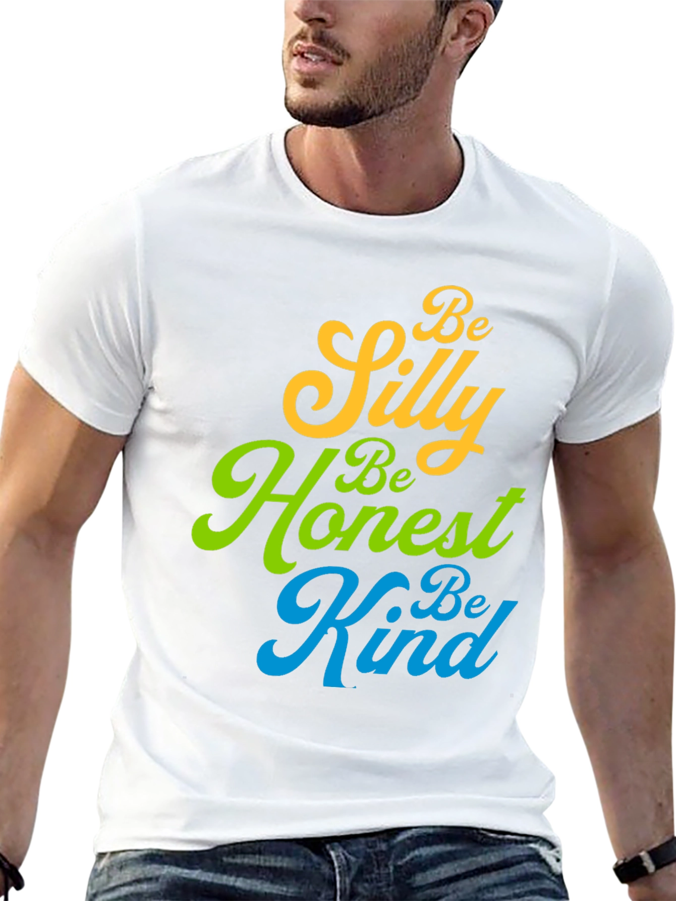 Be Silly Honest Kind T-Shirt