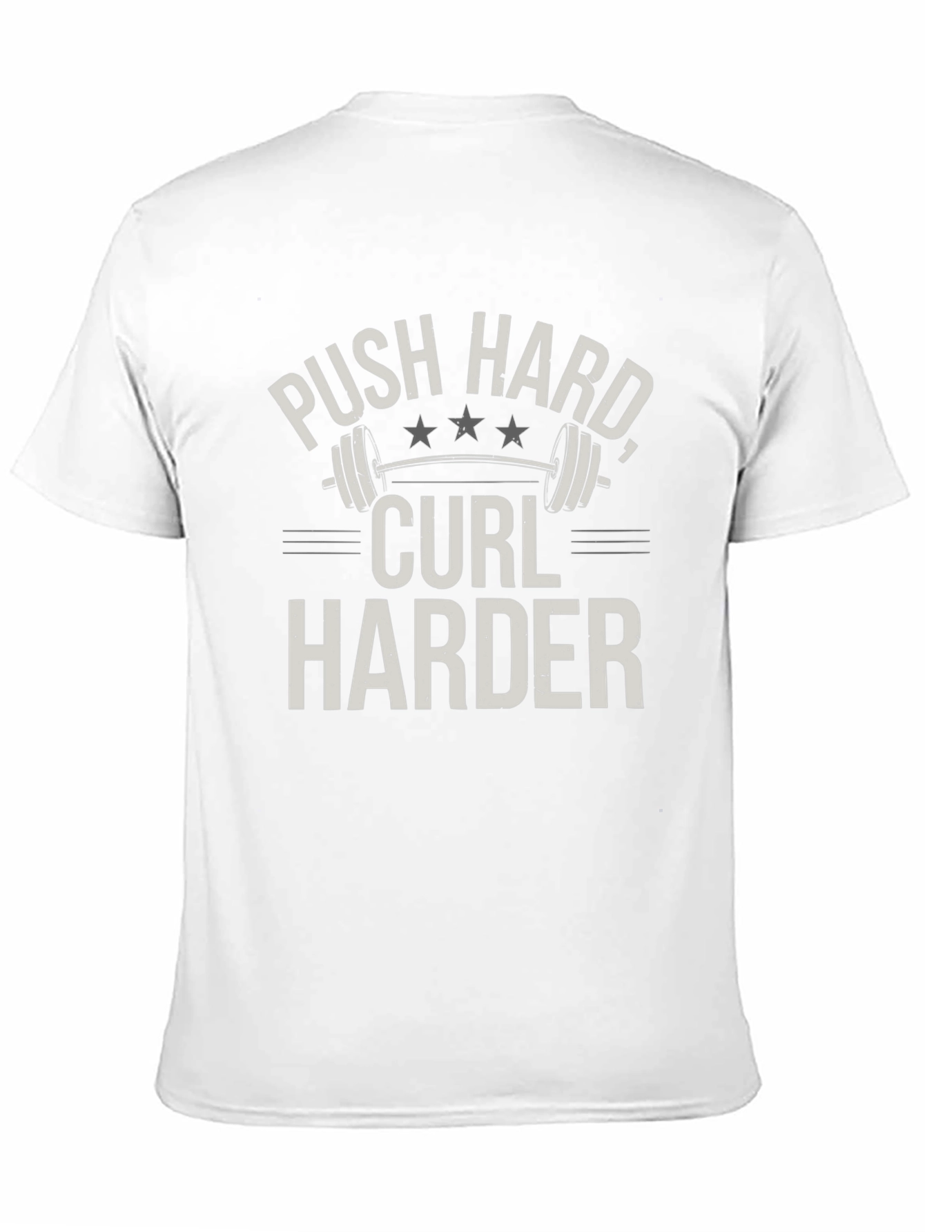 Push Hard Curl Harder Graphic T-Shirt