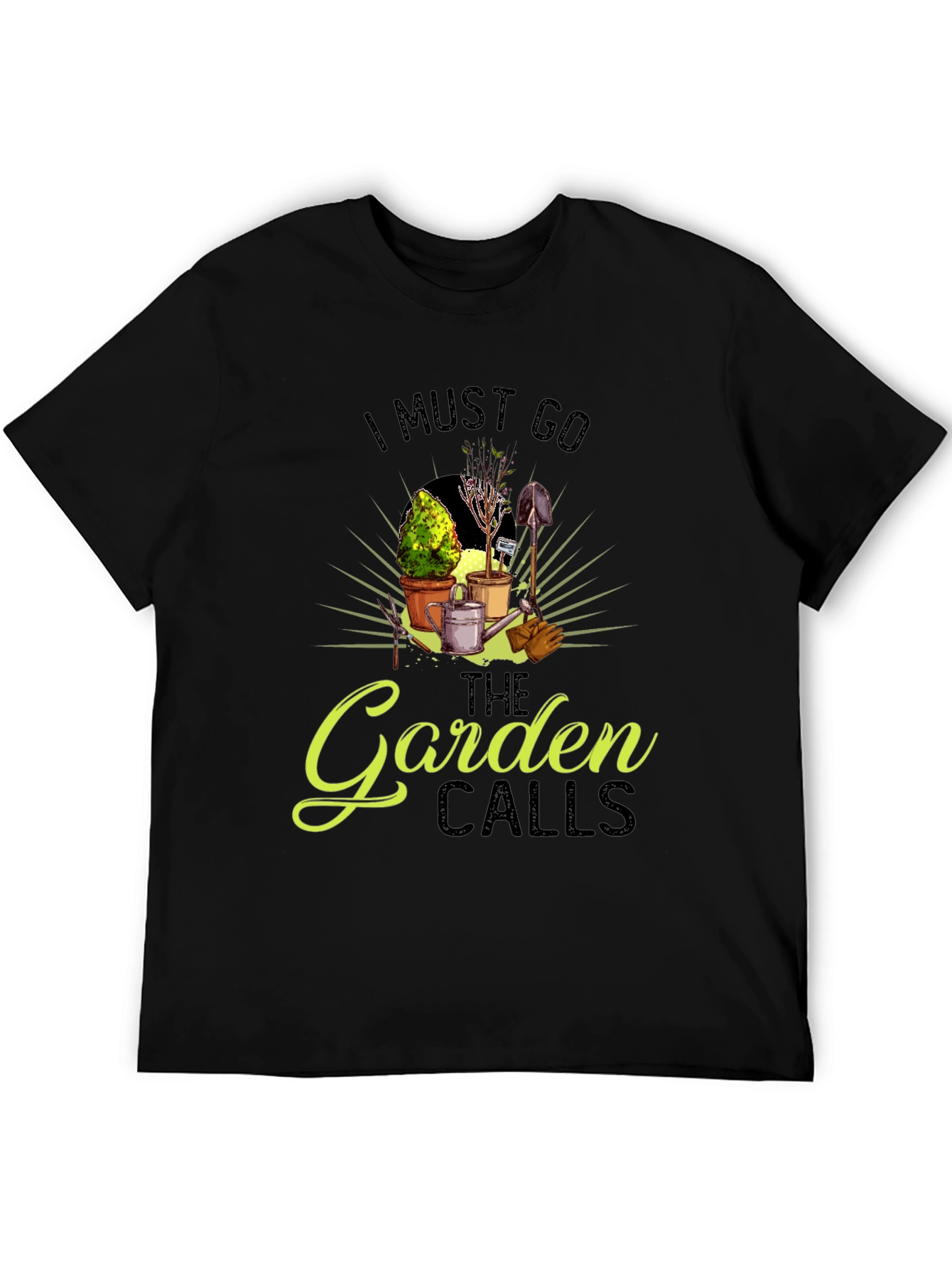 I Must Go The Garden Calls T-Shirt
