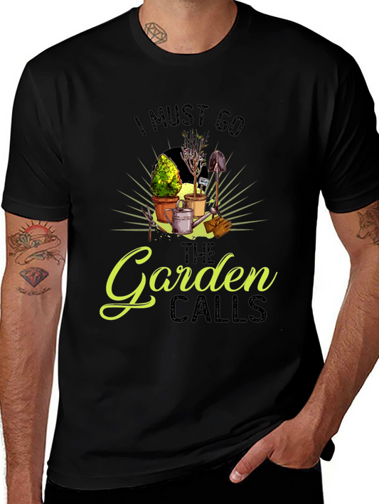 I Must Go The Garden Calls T-Shirt