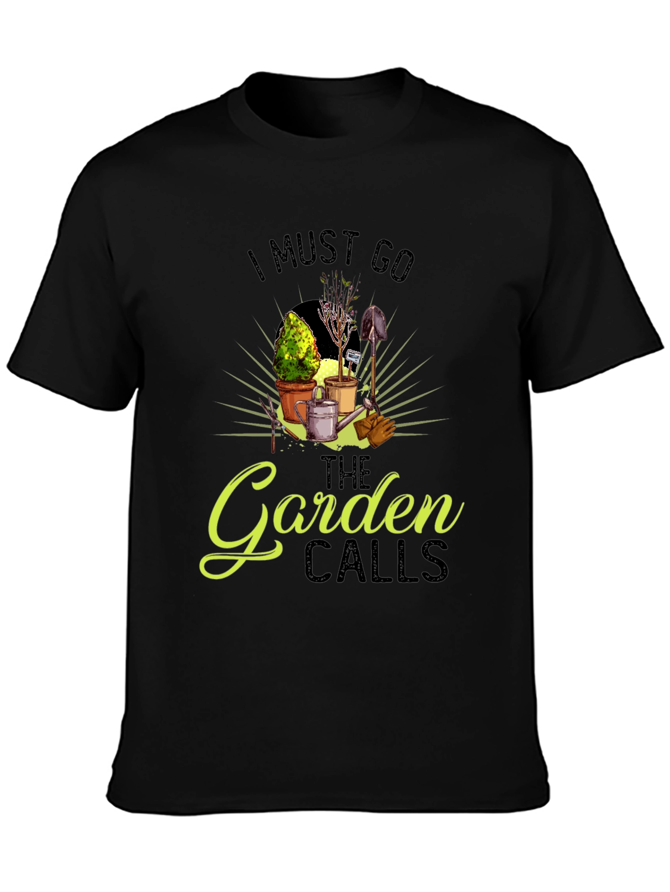 I Must Go The Garden Calls T-Shirt