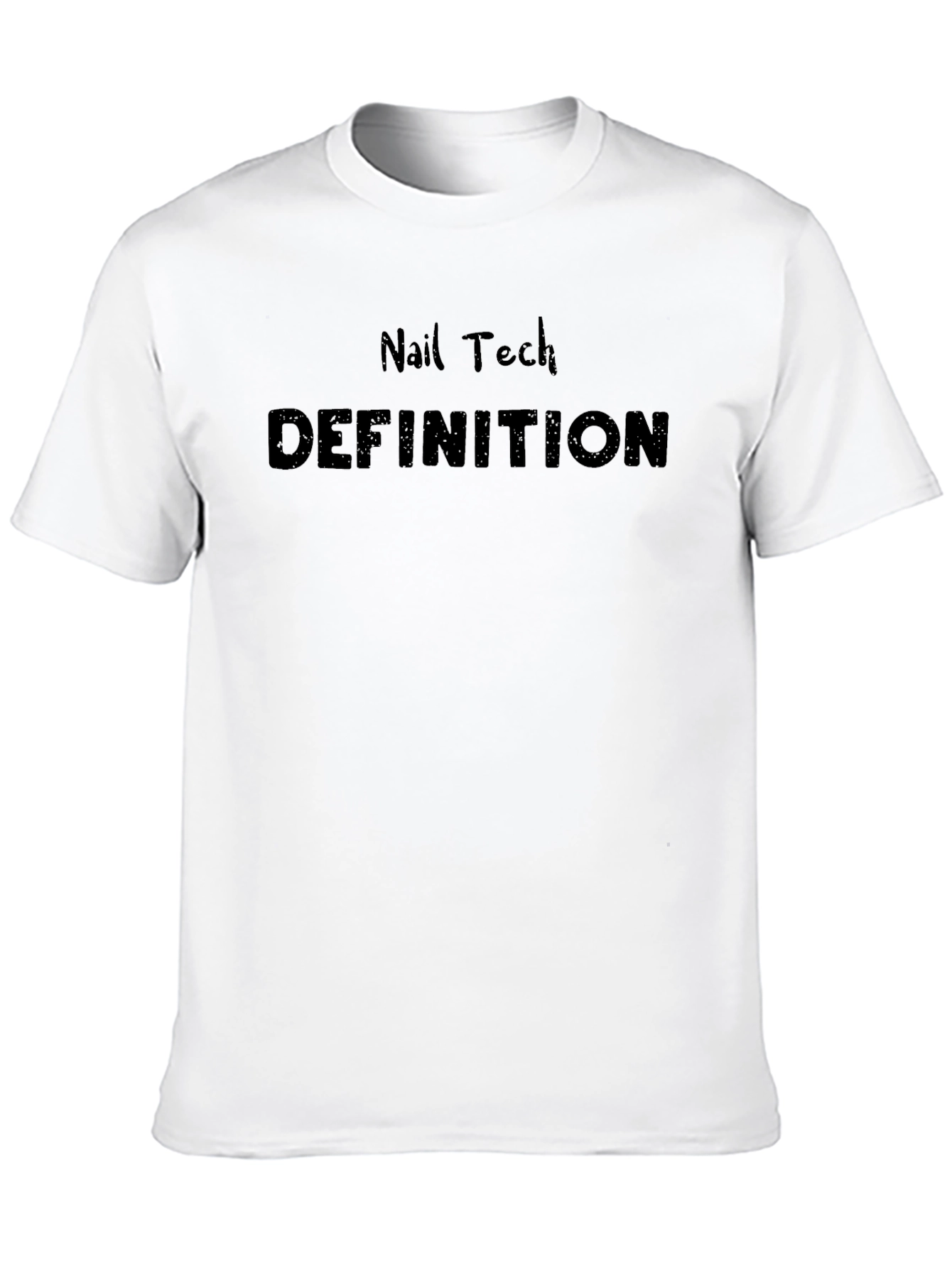 Nail Tech Definition T-Shirt - Stylish & Comfortable