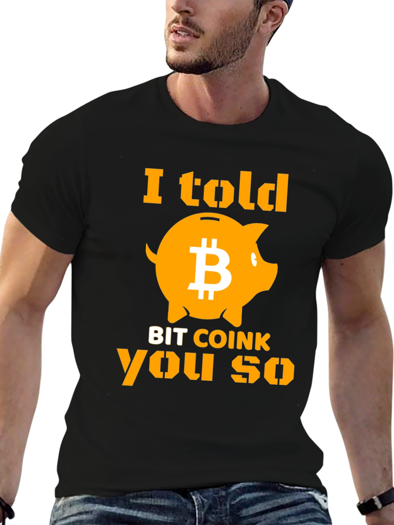 I Told Bit Coink You So T-Shirt