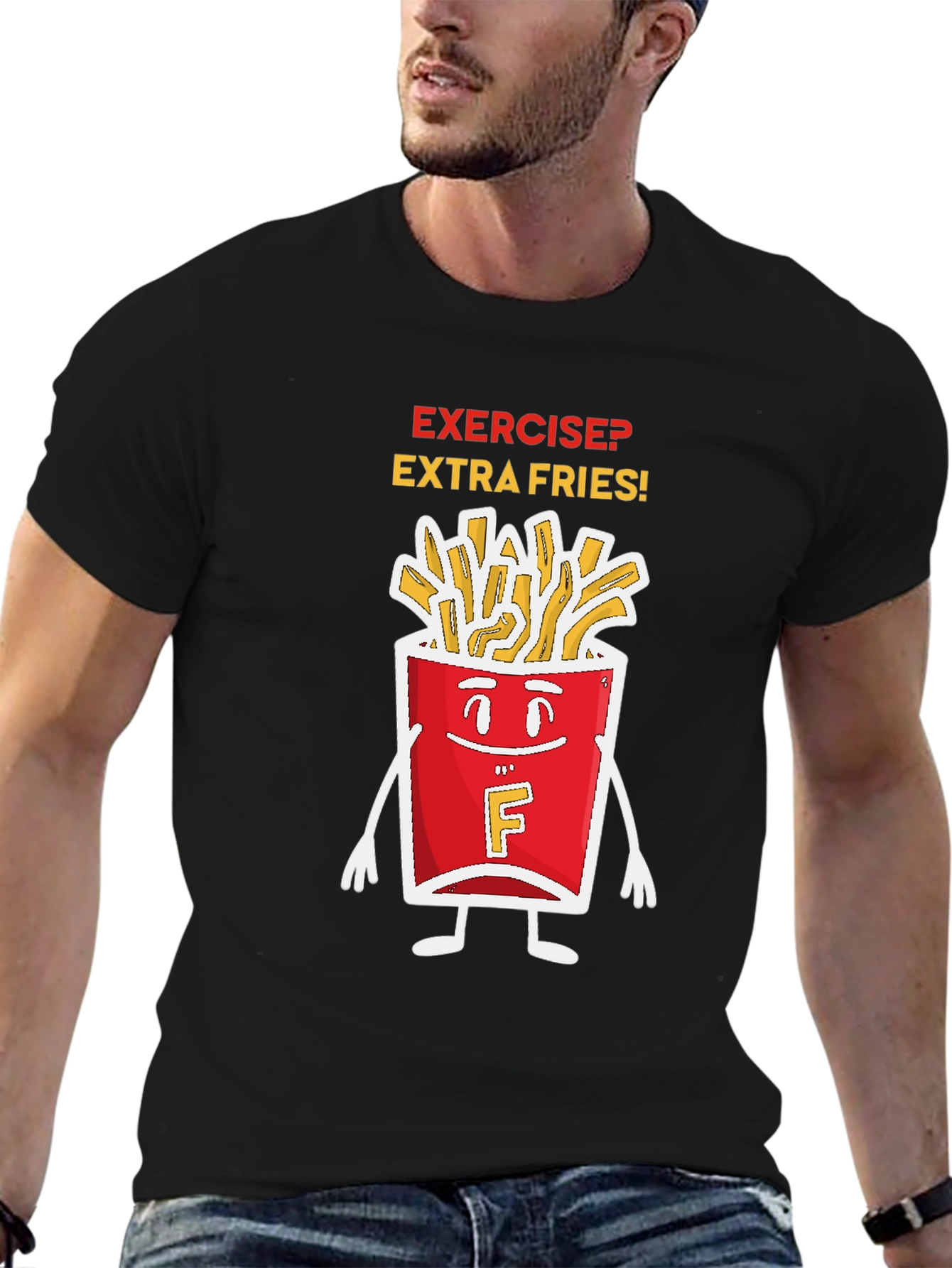Exercise? Extra Fries! Graphic T-Shirt