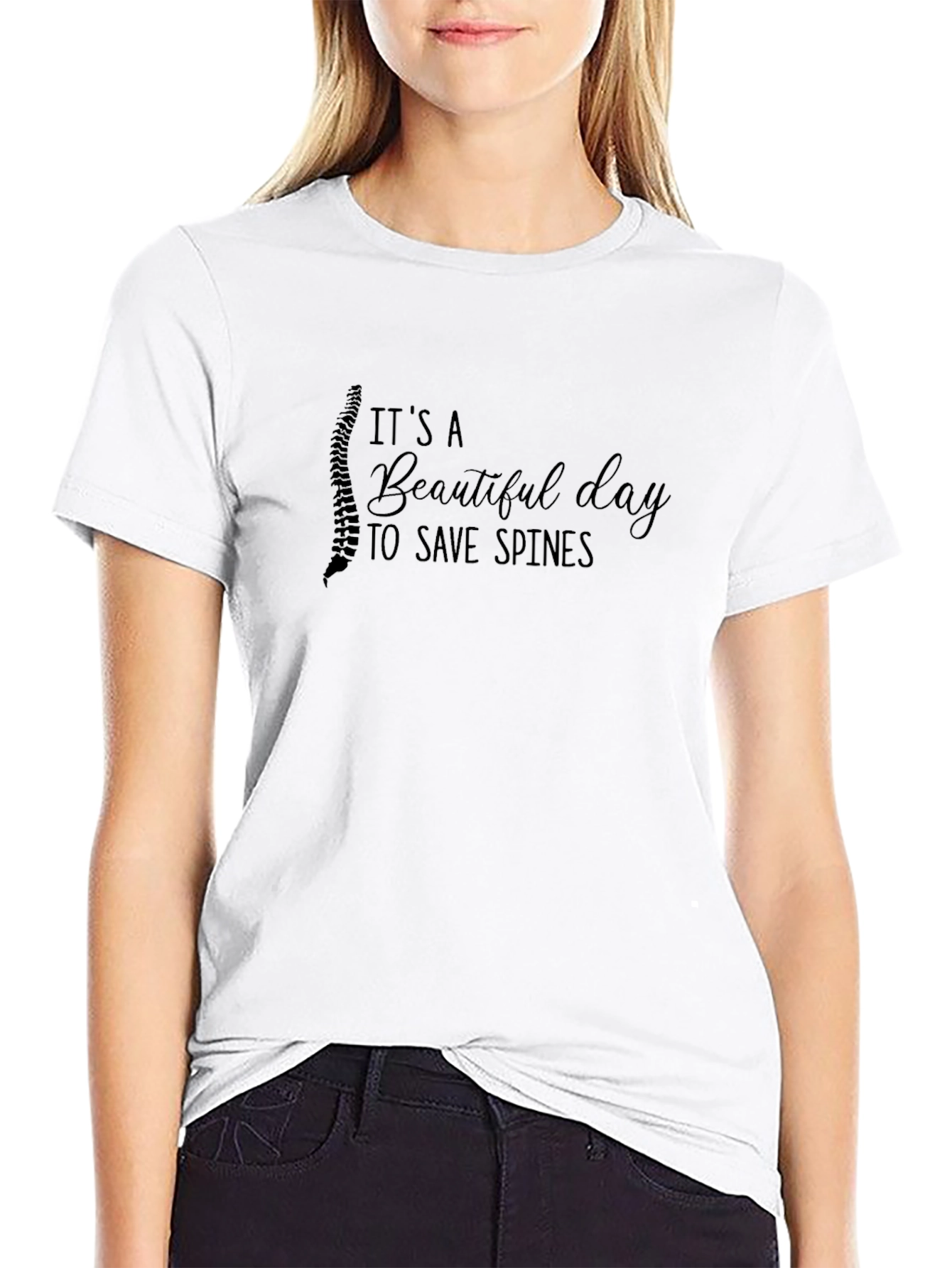 Chiropractor T-Shirt: Beautiful Day to Save Spines