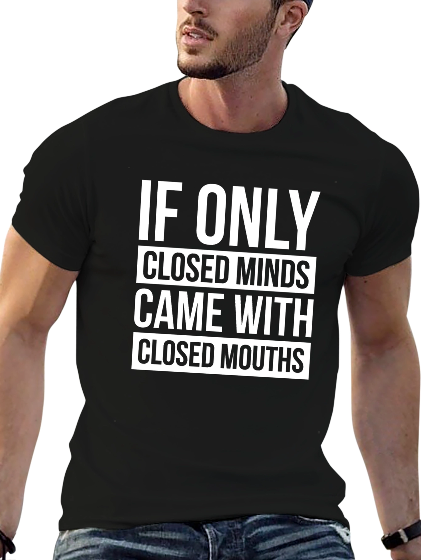 If Only Closed Minds T-Shirt