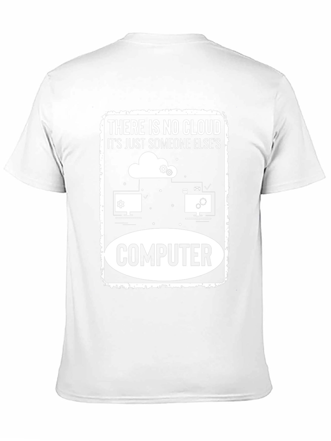 There is No Cloud Computer Graphic T-Shirt