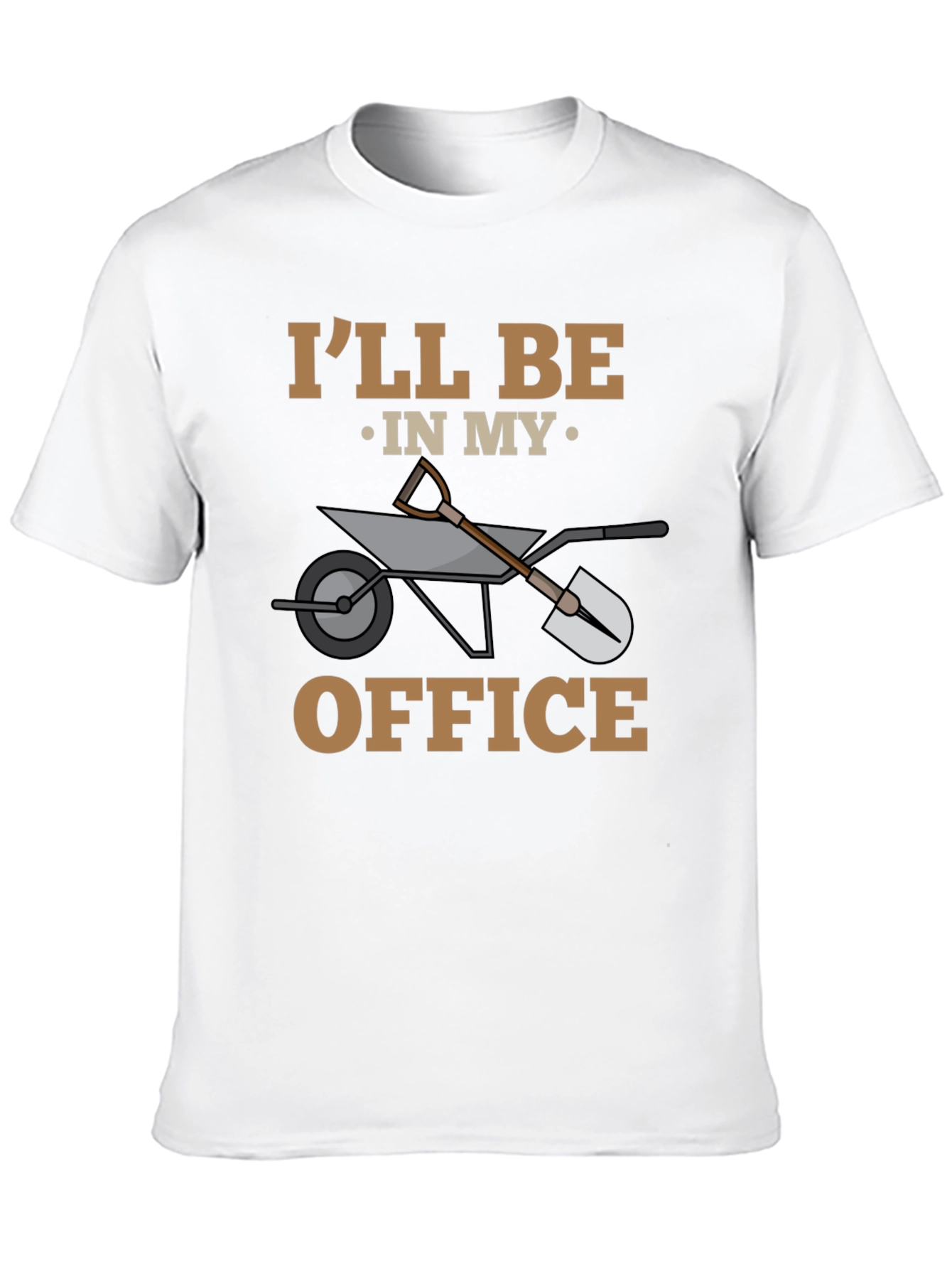 Gardening T-Shirt - Ill Be In My Office