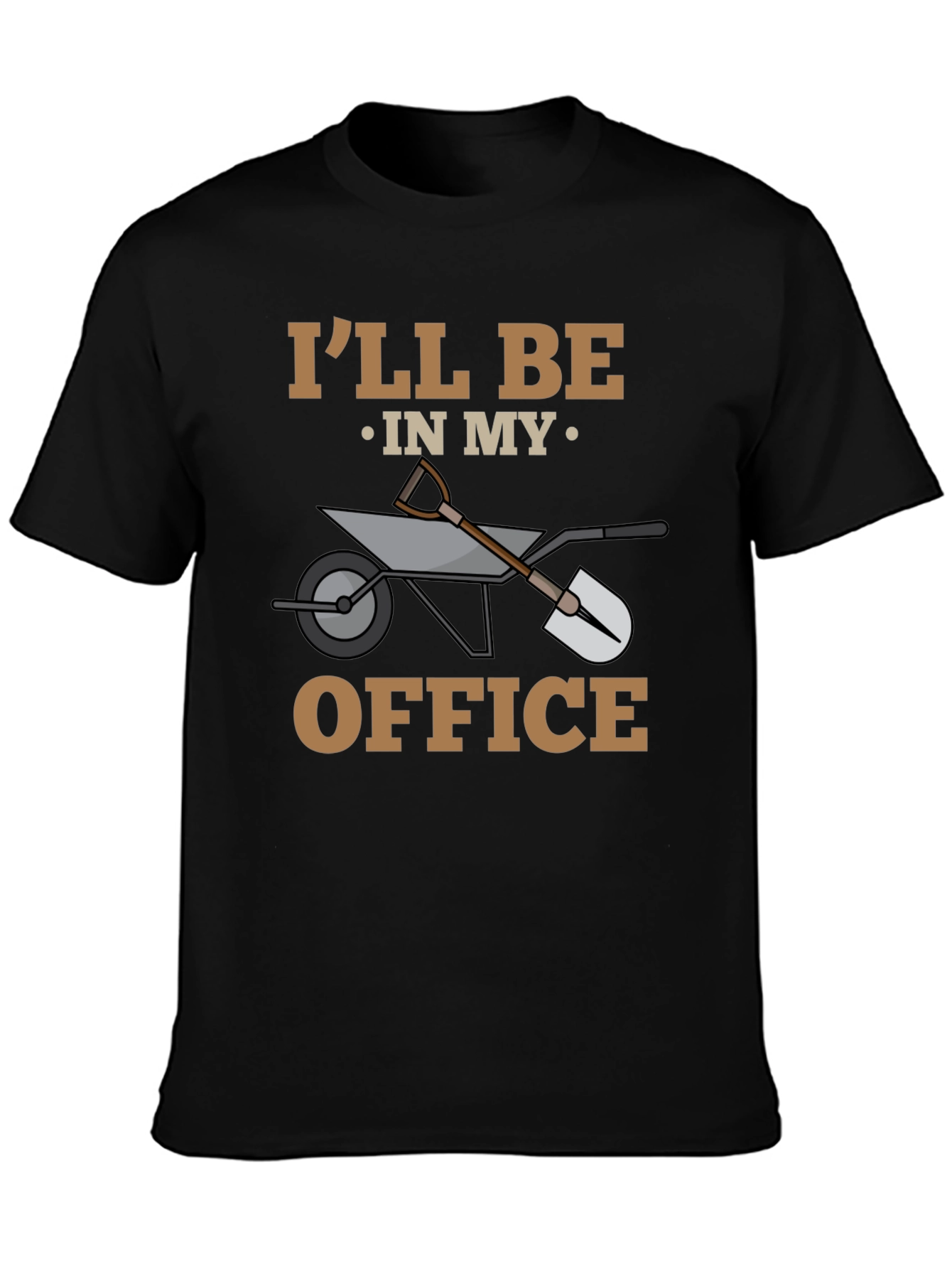 Gardening T-Shirt - Ill Be In My Office