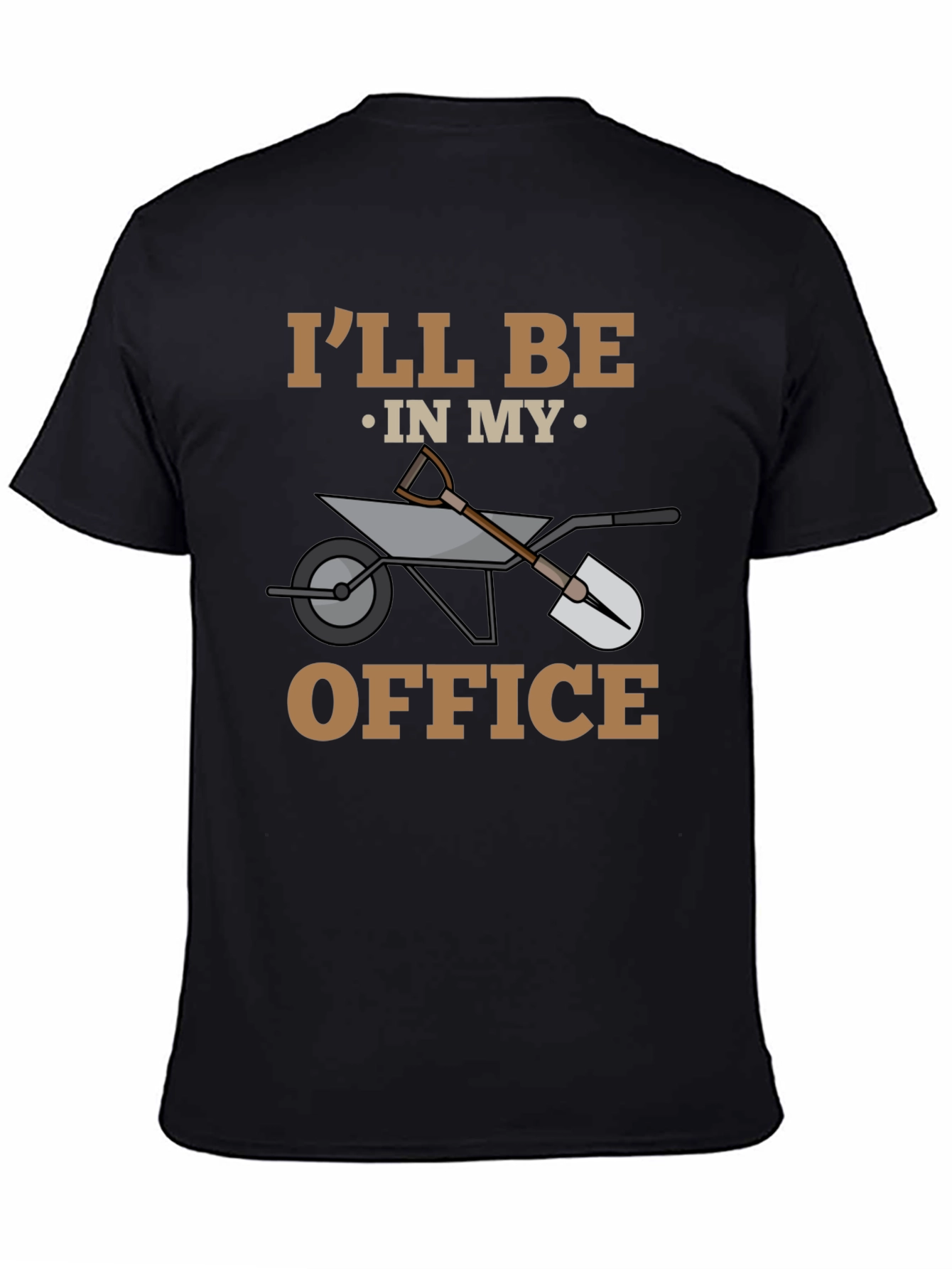 Gardening T-Shirt - Ill Be In My Office