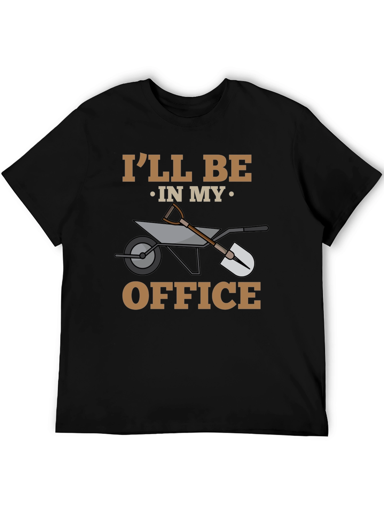 Gardening T-Shirt - Ill Be In My Office