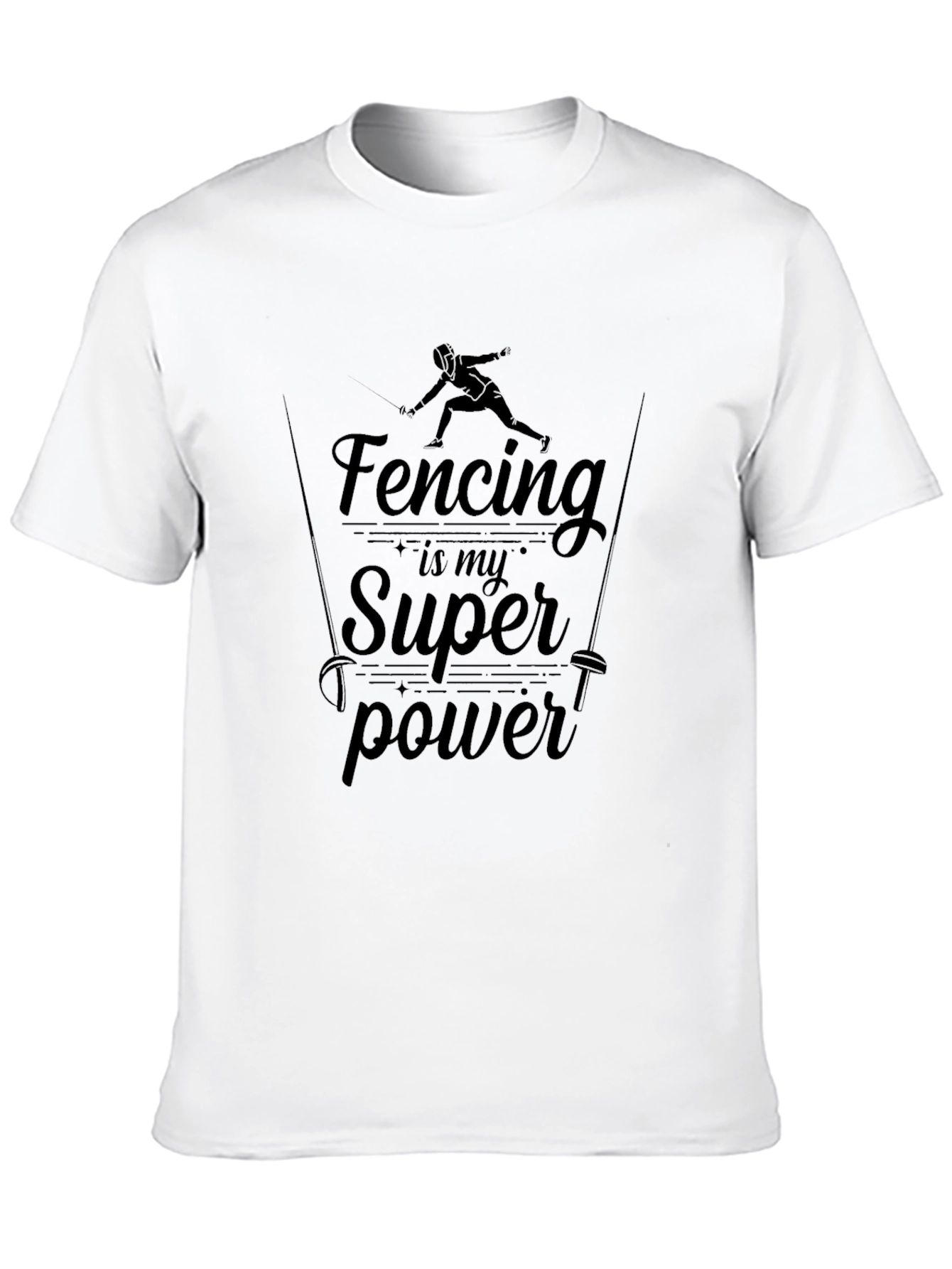 Fencing is My Superpower T-Shirt