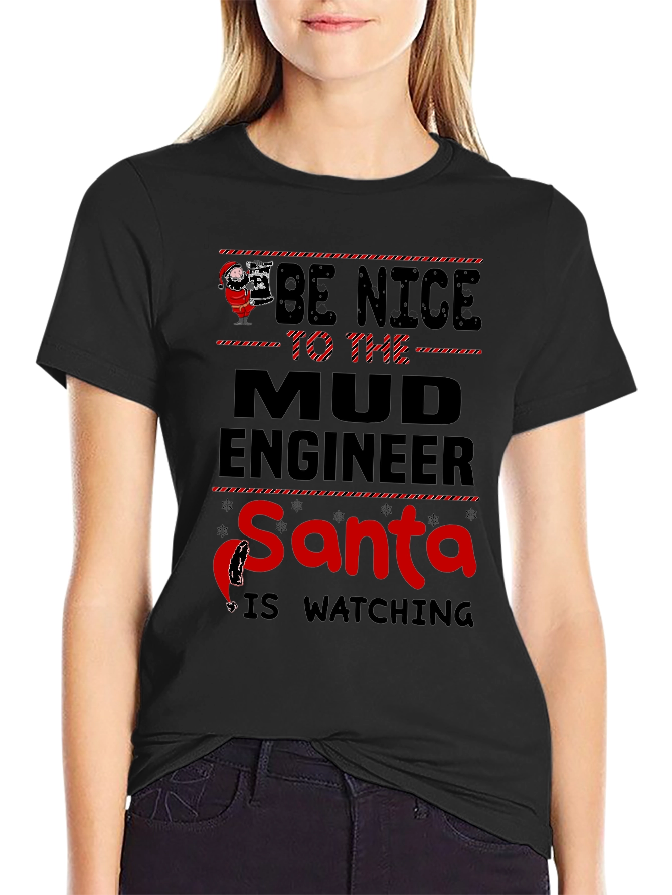 Mud Engineer Santa Watching Christmas T-Shirt