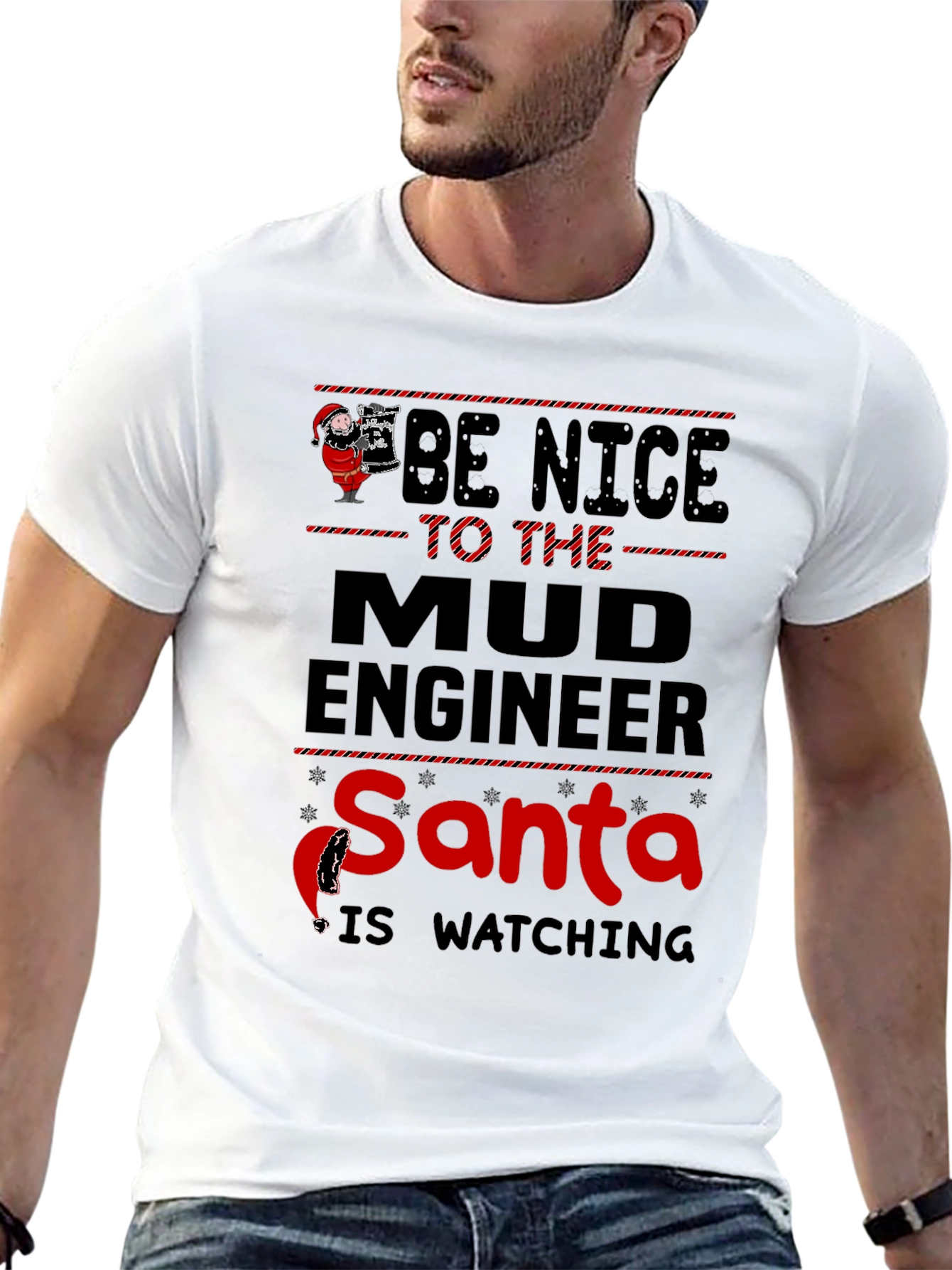 Mud Engineer Santa Watching Christmas T-Shirt