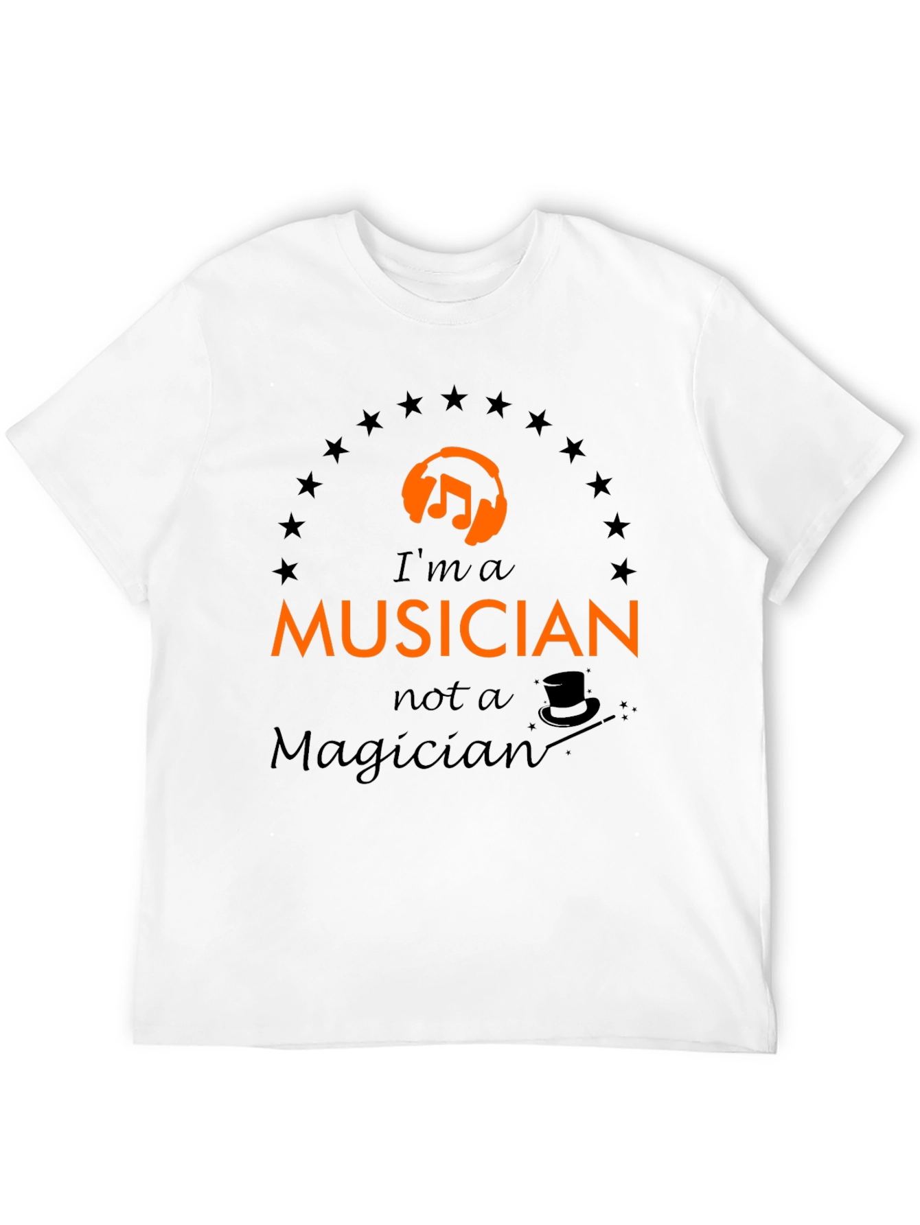 Im a Musician T-Shirt - Music Lover Tee