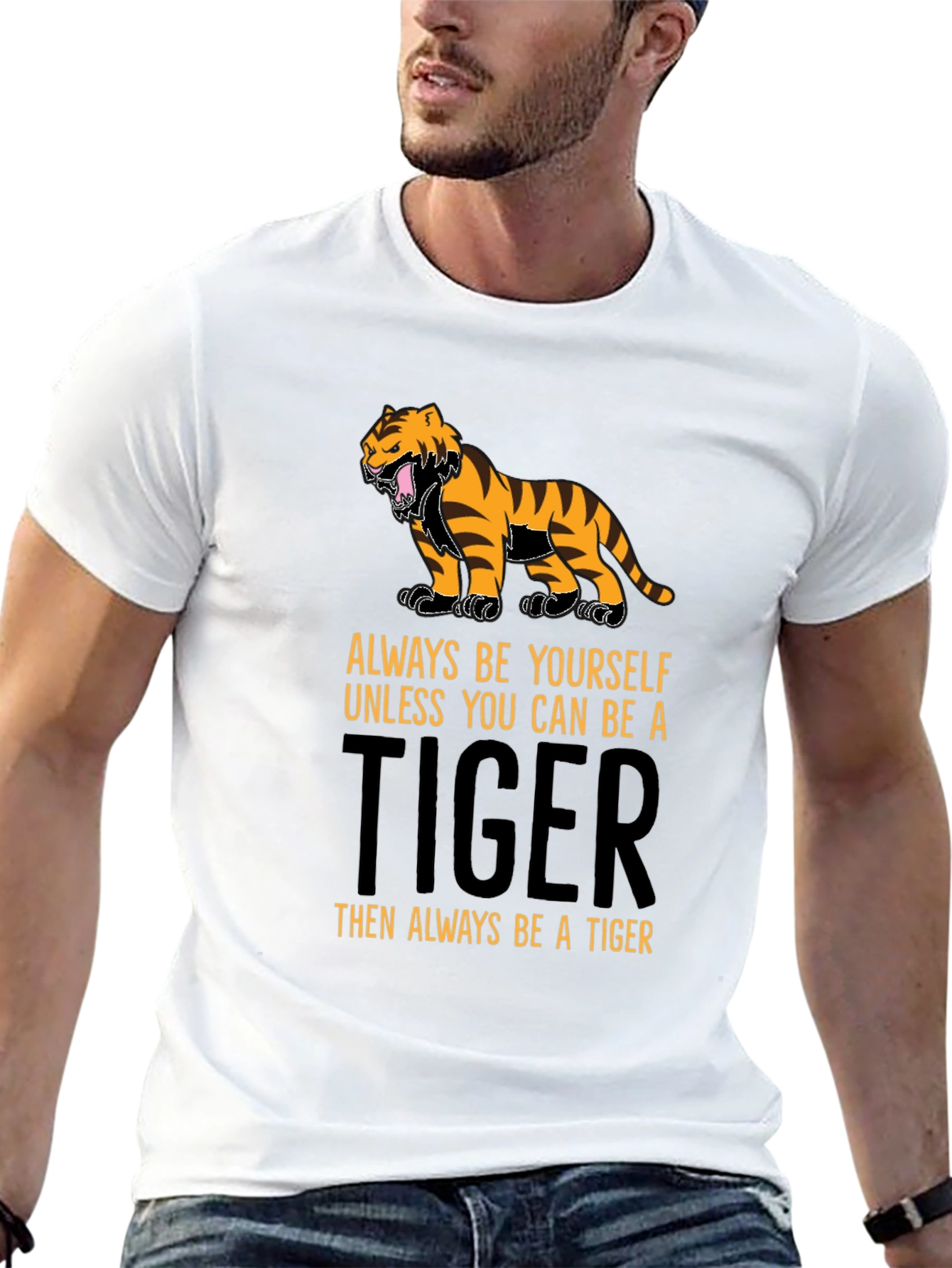 Be a Tiger T-Shirt - Motivational Graphic Tee