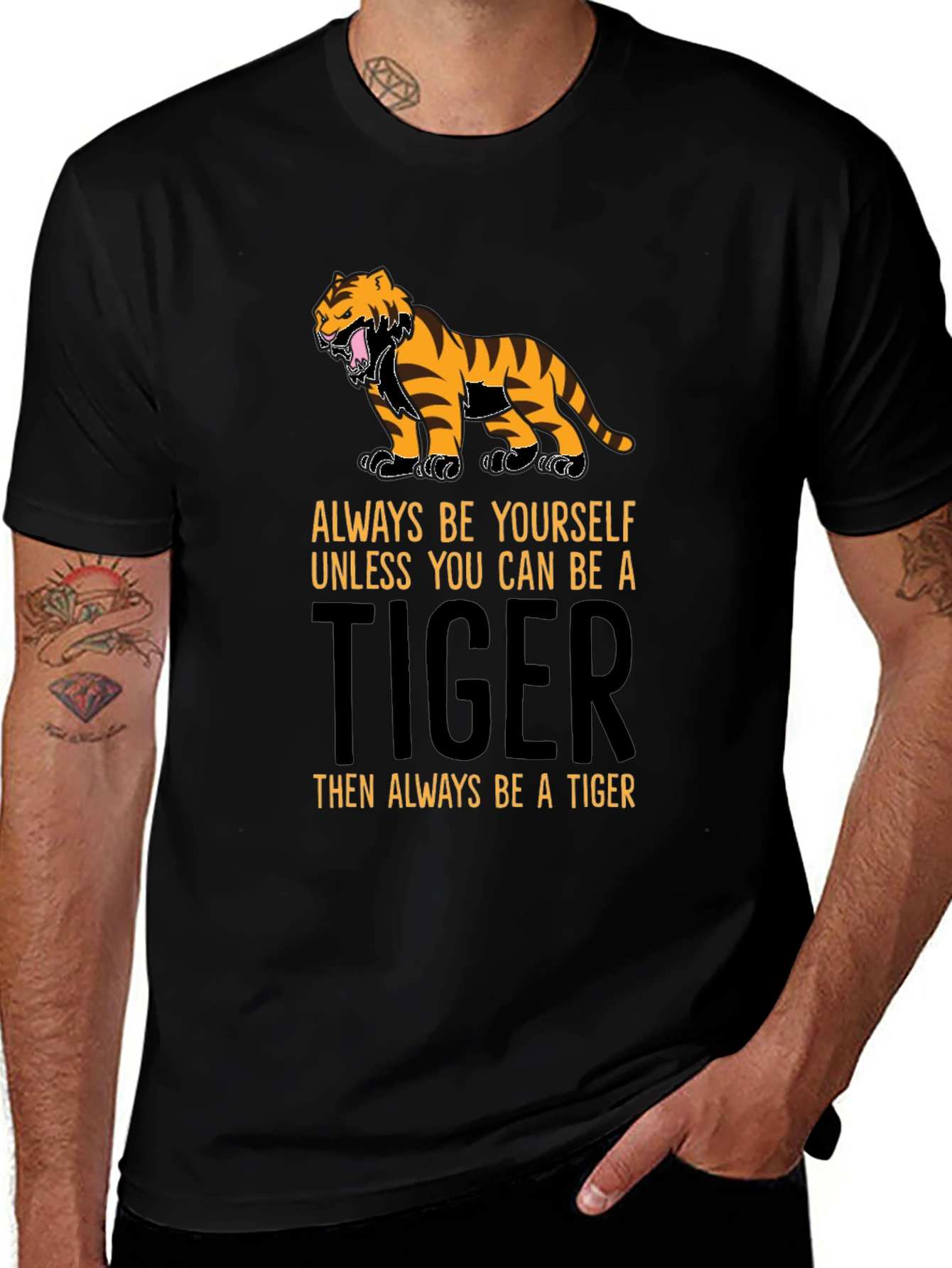 Be a Tiger T-Shirt - Motivational Graphic Tee