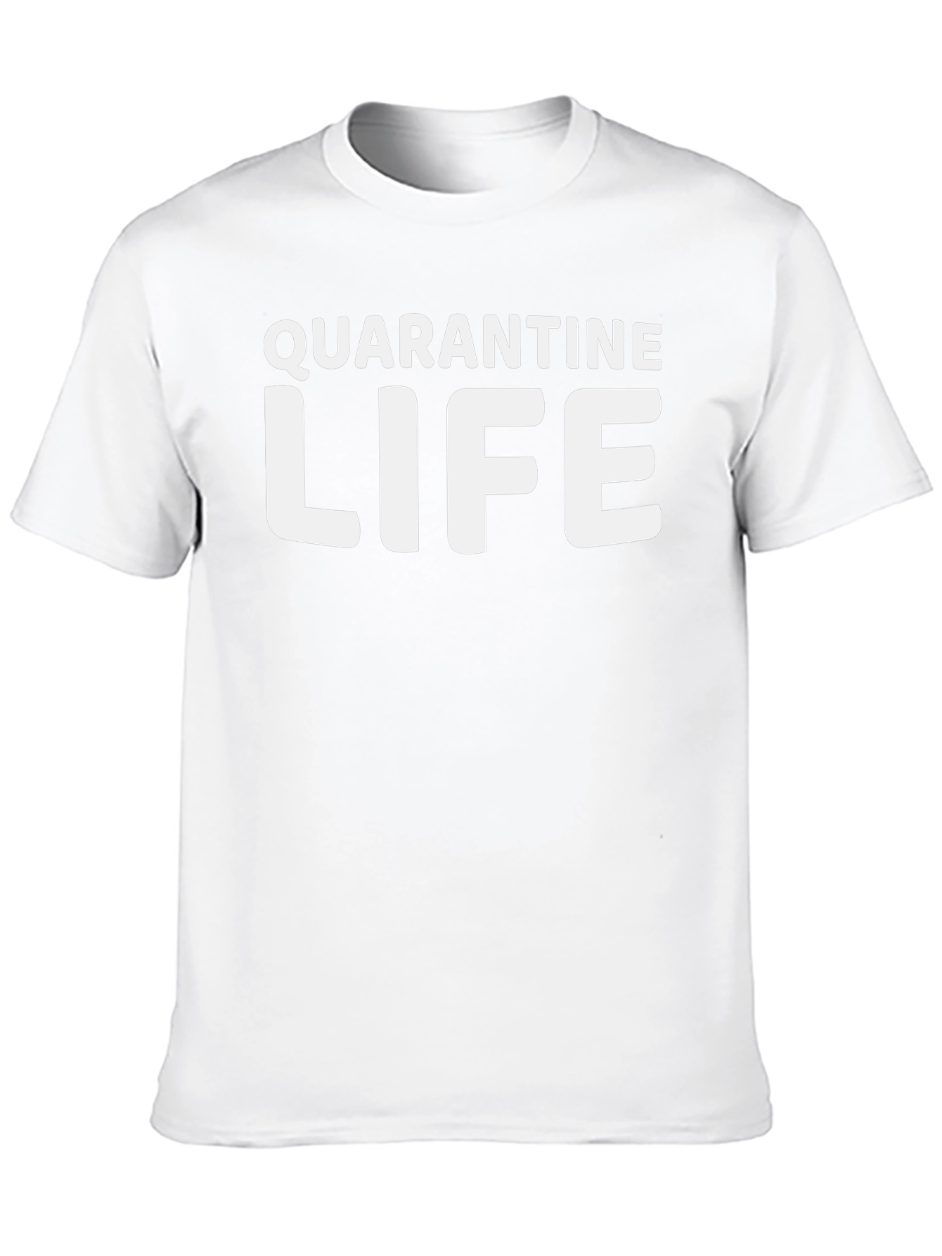 Quarantine Life T-Shirt - Stay Home & Safe!