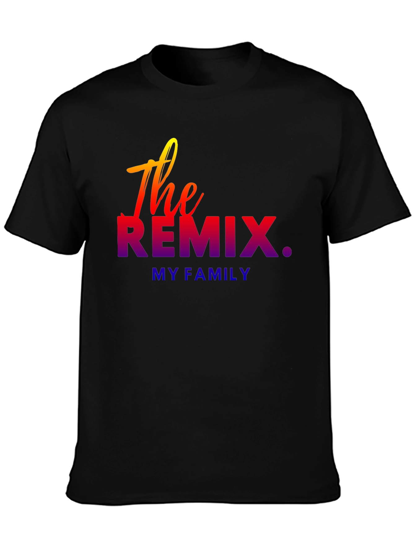 The Remix Family T-Shirt - Stylish & Unique Design
