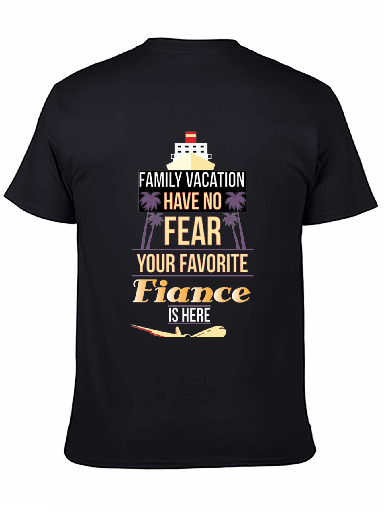 Vacation Fiance T-Shirt - Family Trip Apparel
