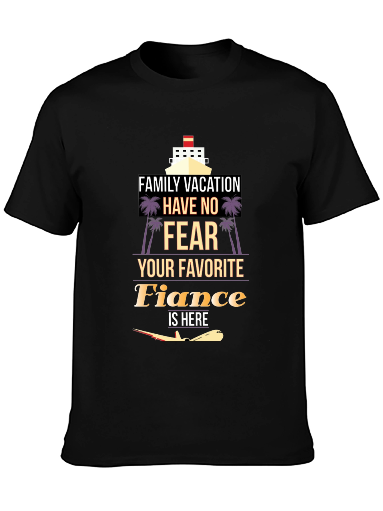 Vacation Fiance T-Shirt - Family Trip Apparel