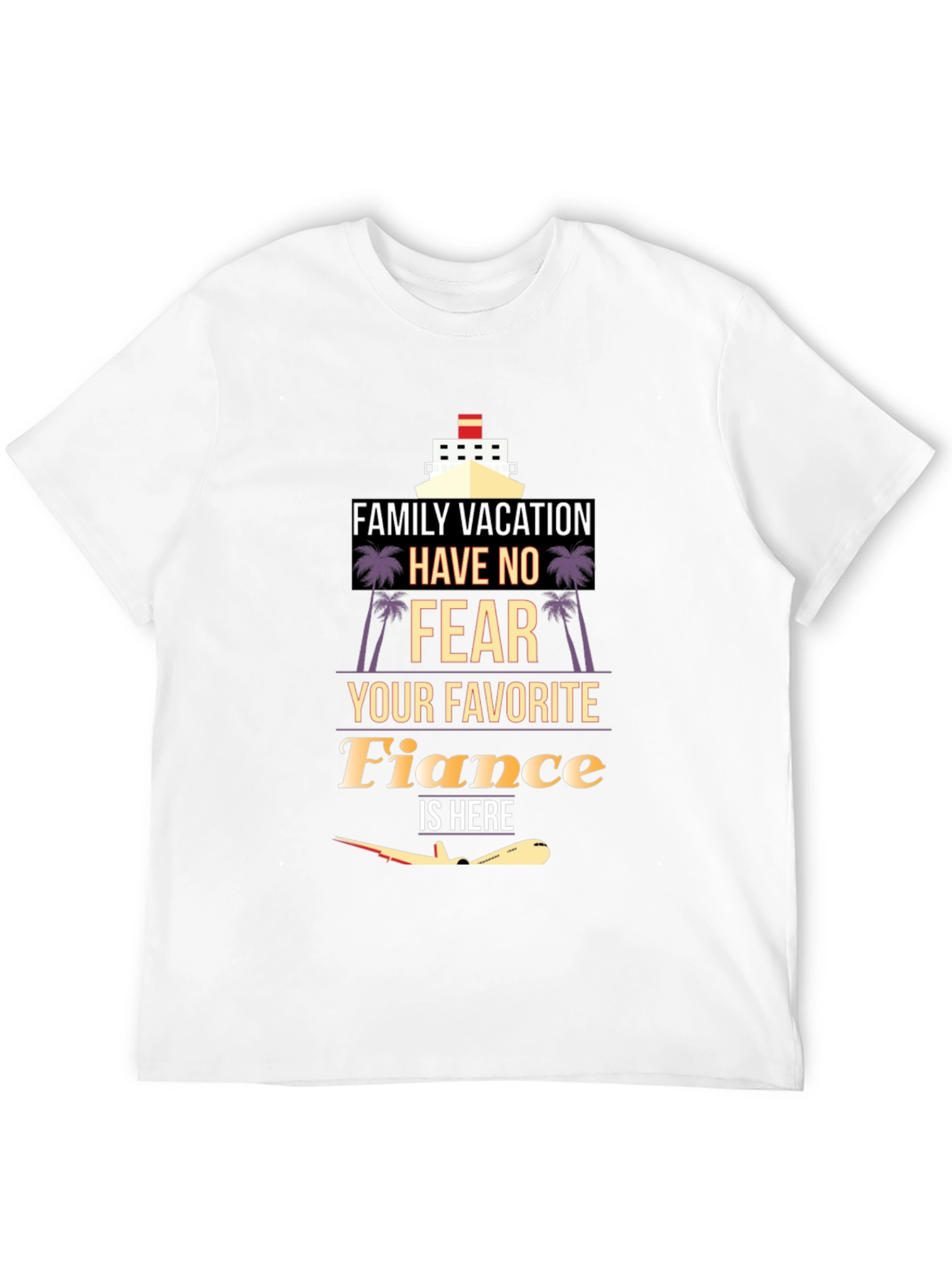 Vacation Fiance T-Shirt - Family Trip Apparel