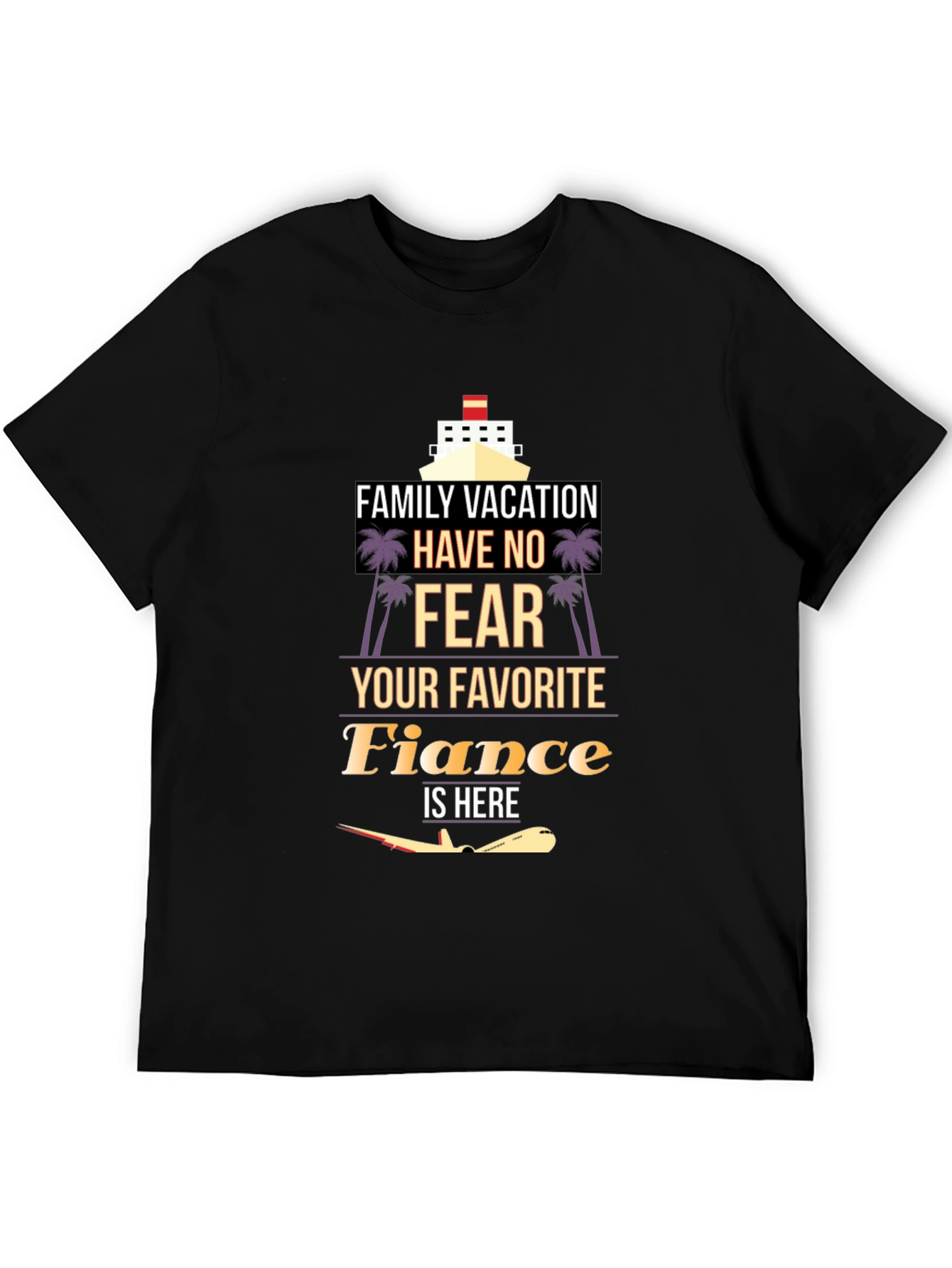 Vacation Fiance T-Shirt - Family Trip Apparel