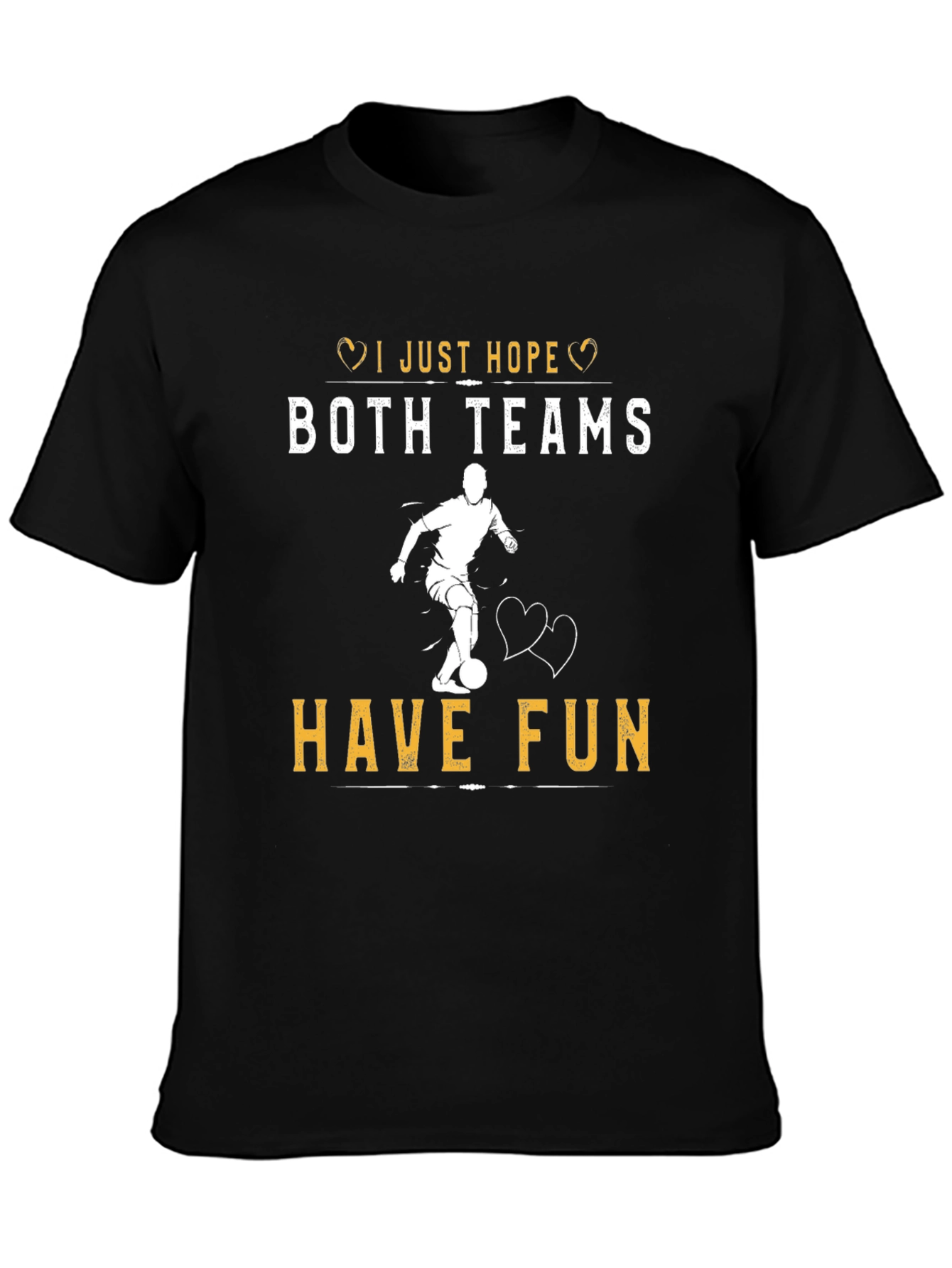 I Just Hope Both Teams Have Fun Graphic T-Shirt