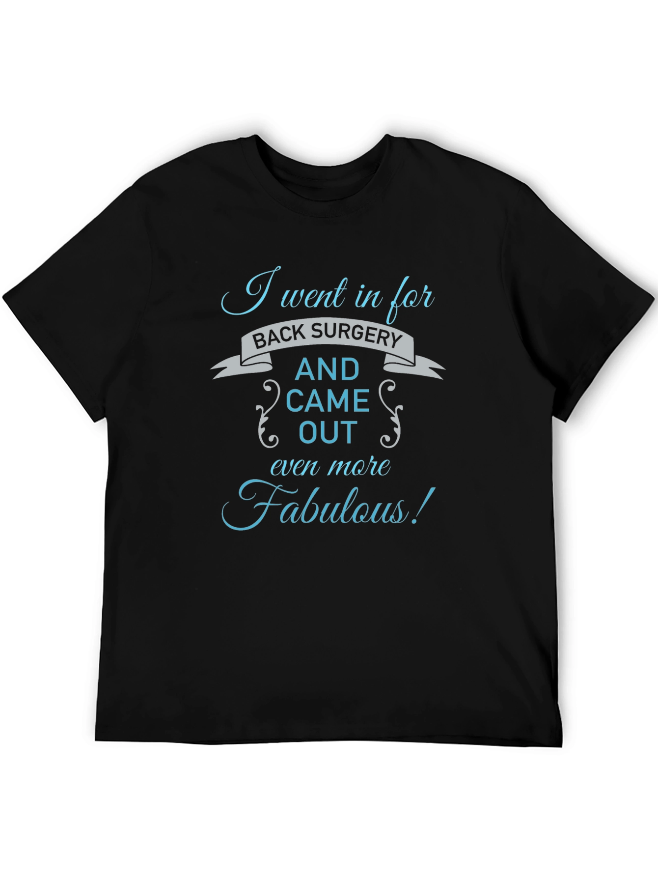 Fabulous After Surgery Tee