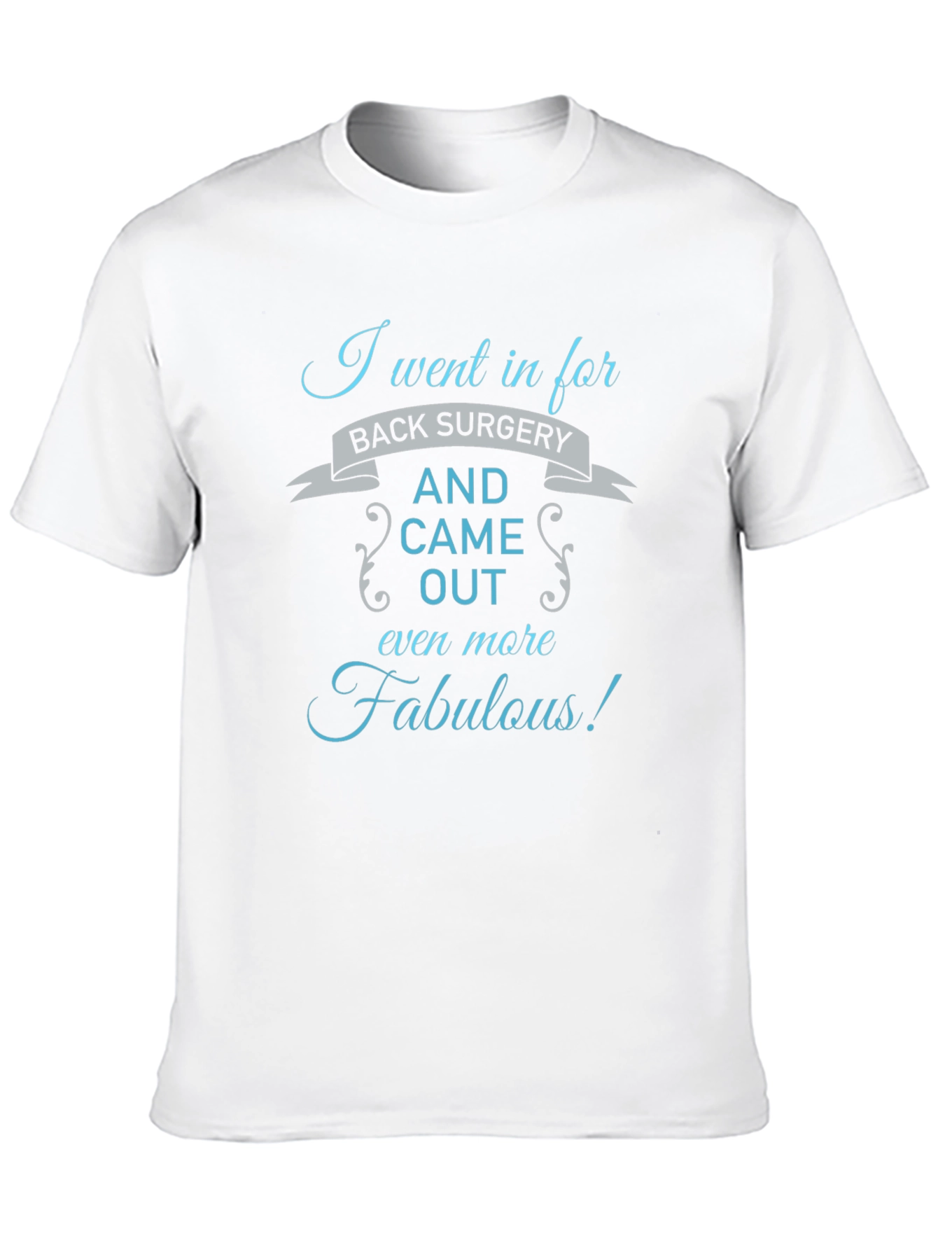 Fabulous After Surgery Tee