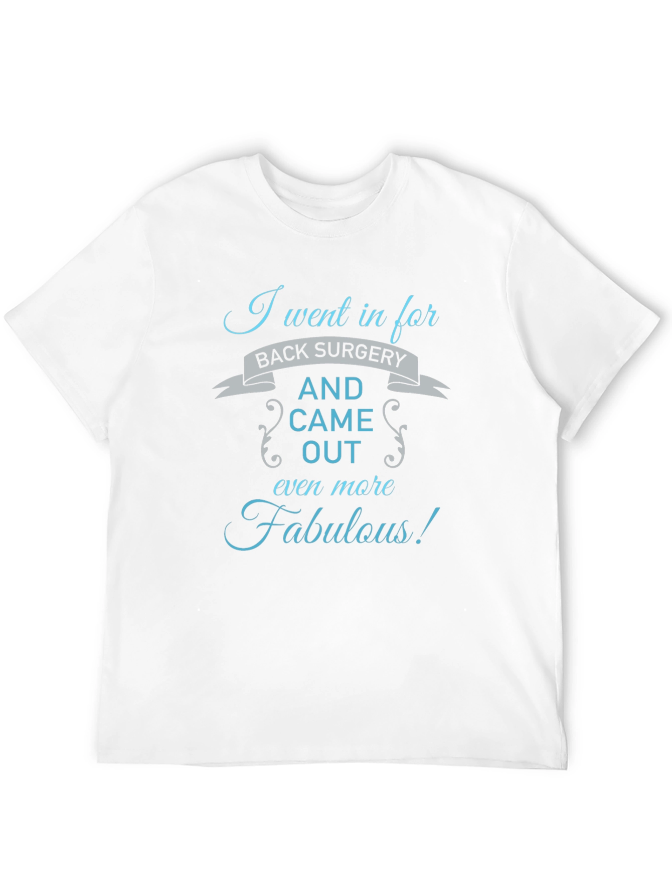 Fabulous After Surgery Tee