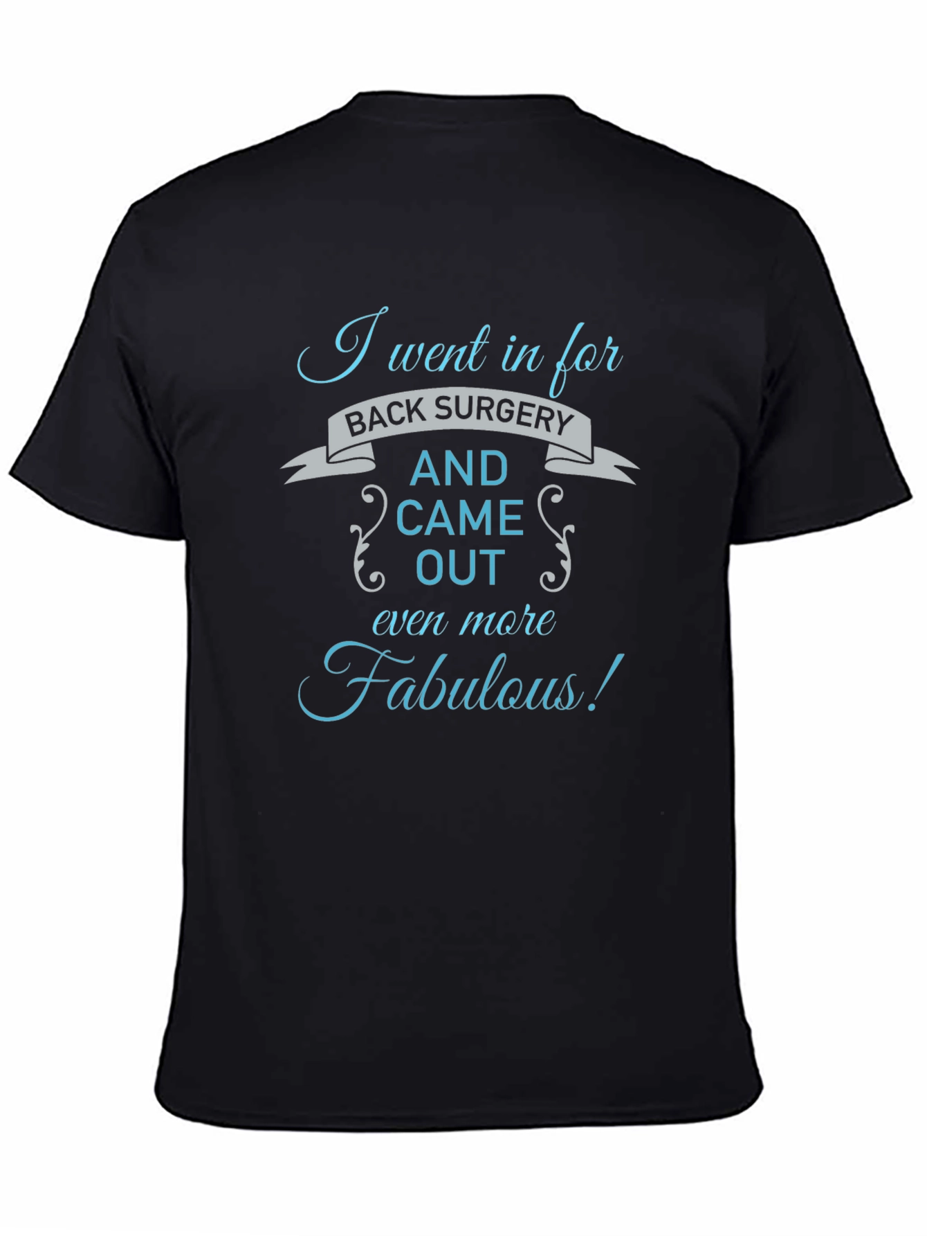 Fabulous After Surgery Tee