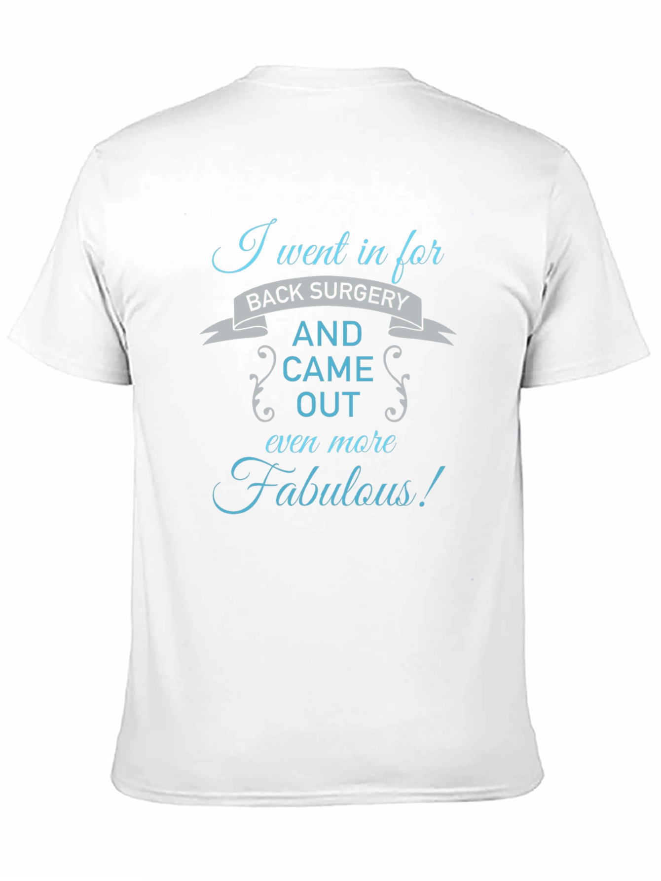 Fabulous After Surgery Tee