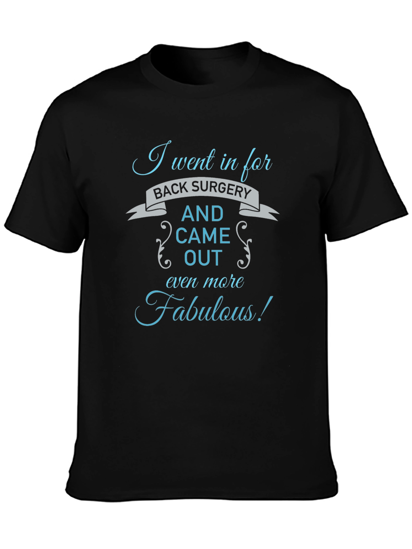 Fabulous After Surgery Tee