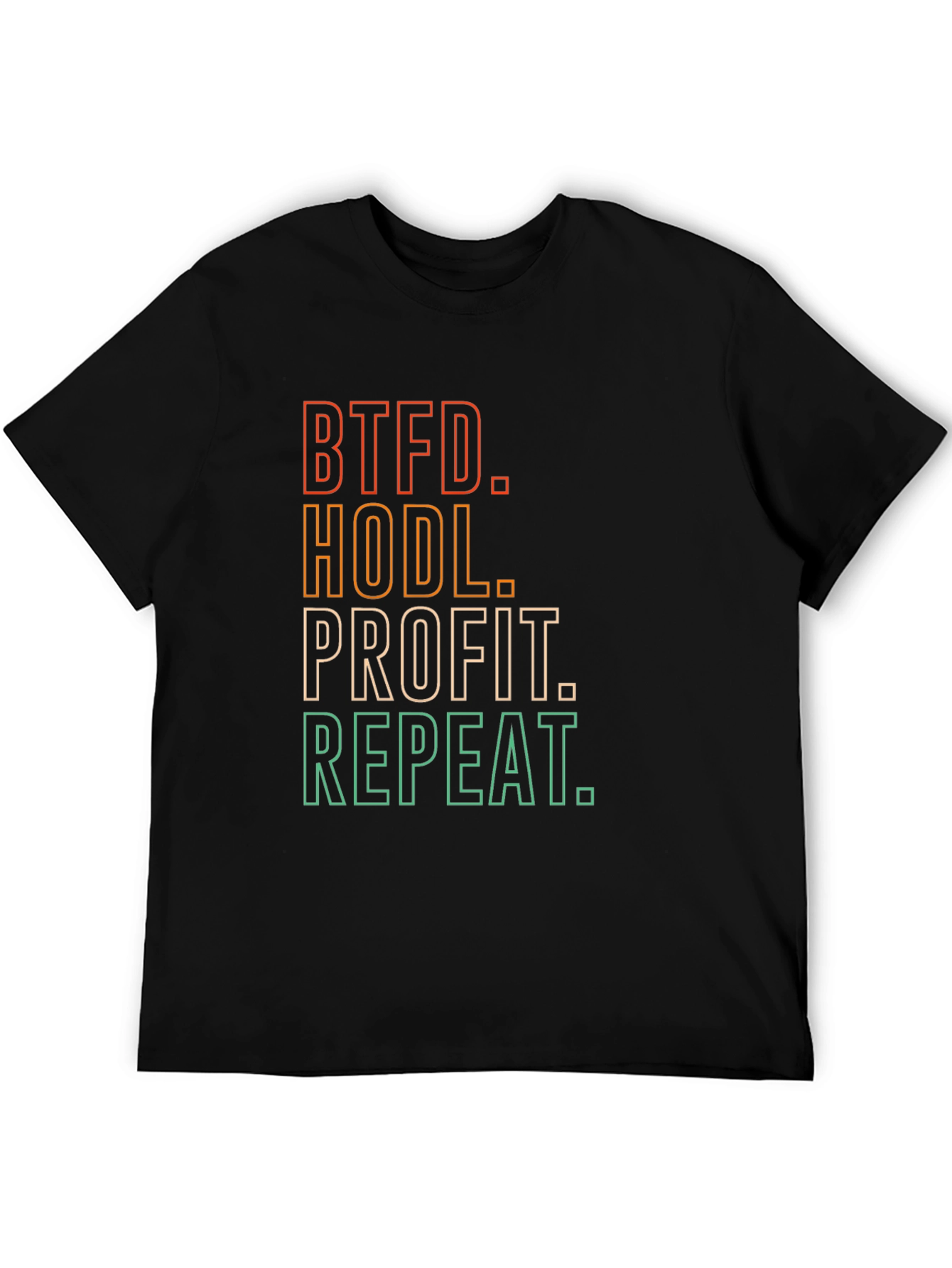 BTFD HODL Profit Repeat Black T-Shirt