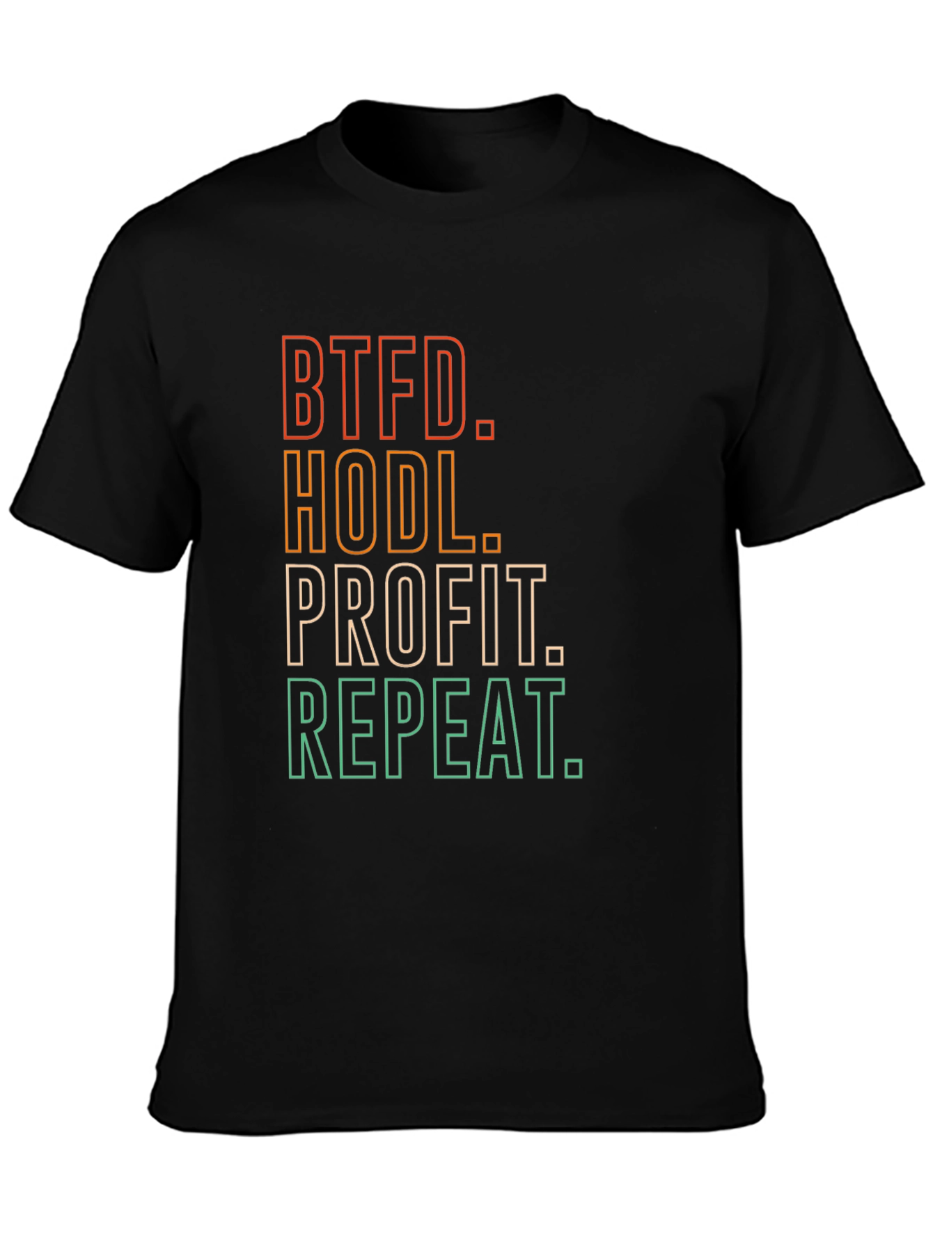 BTFD HODL Profit Repeat Black T-Shirt