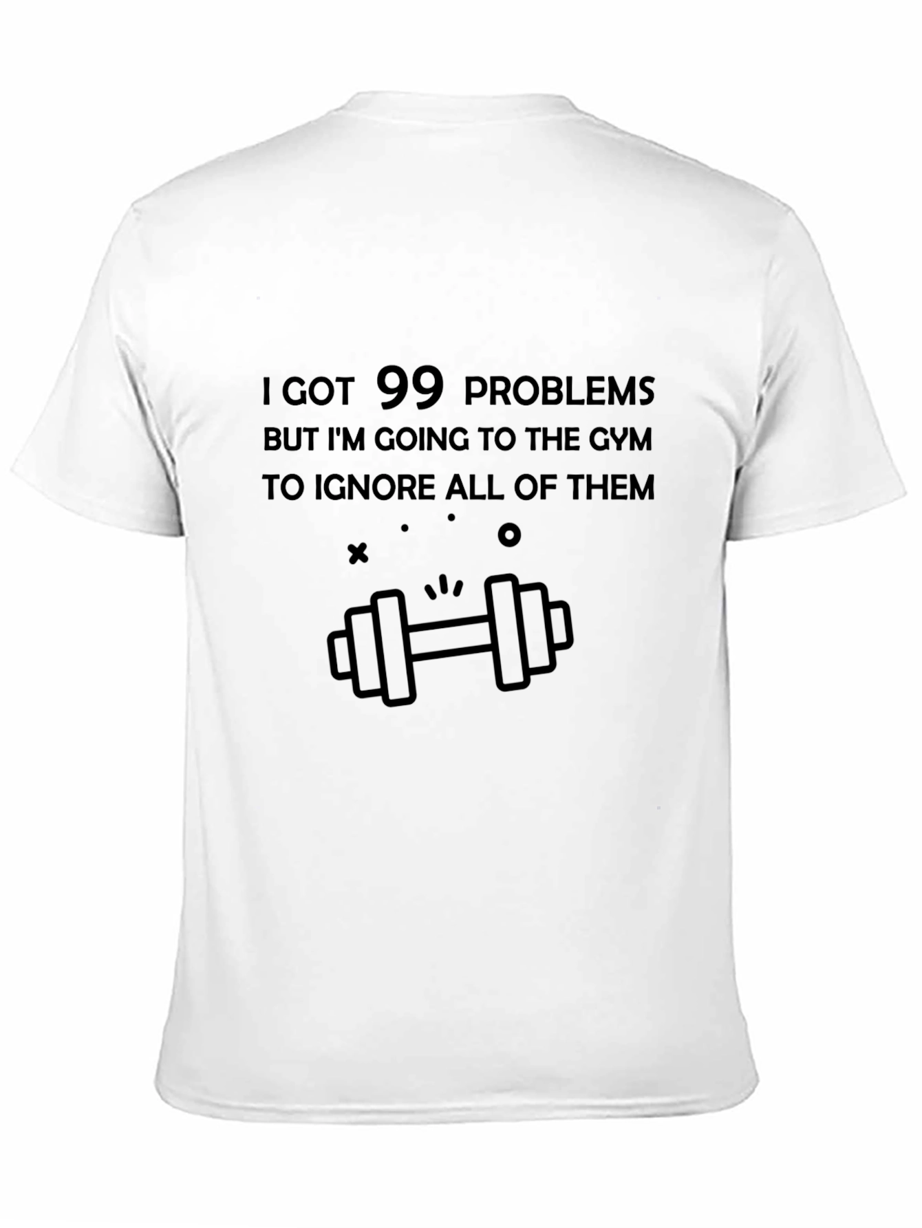 Gym Humor Tee: 99 Problems Gyms the Answer