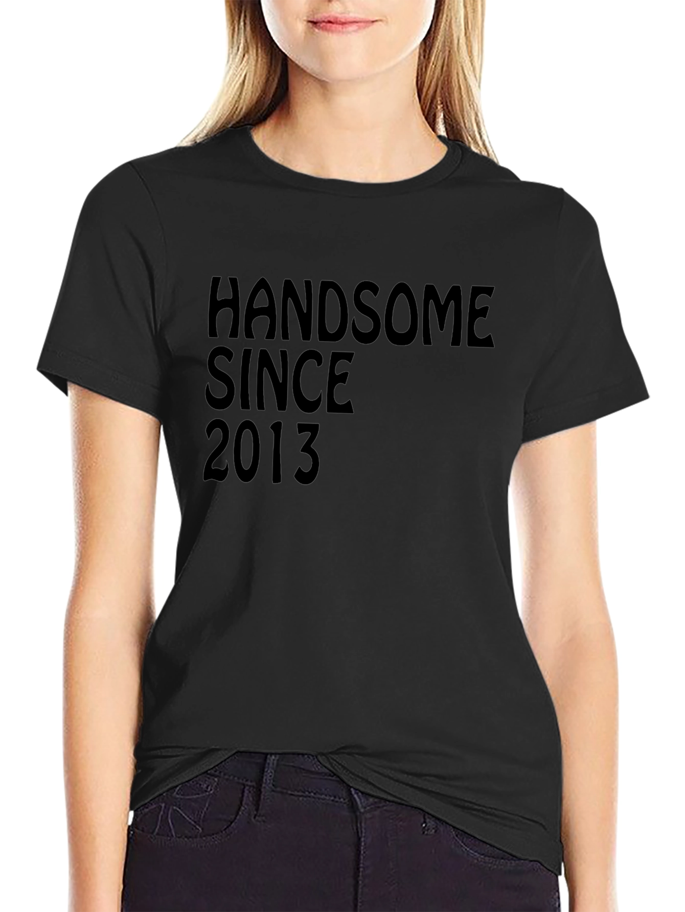 Handsome Since 2013 Black T-Shirt