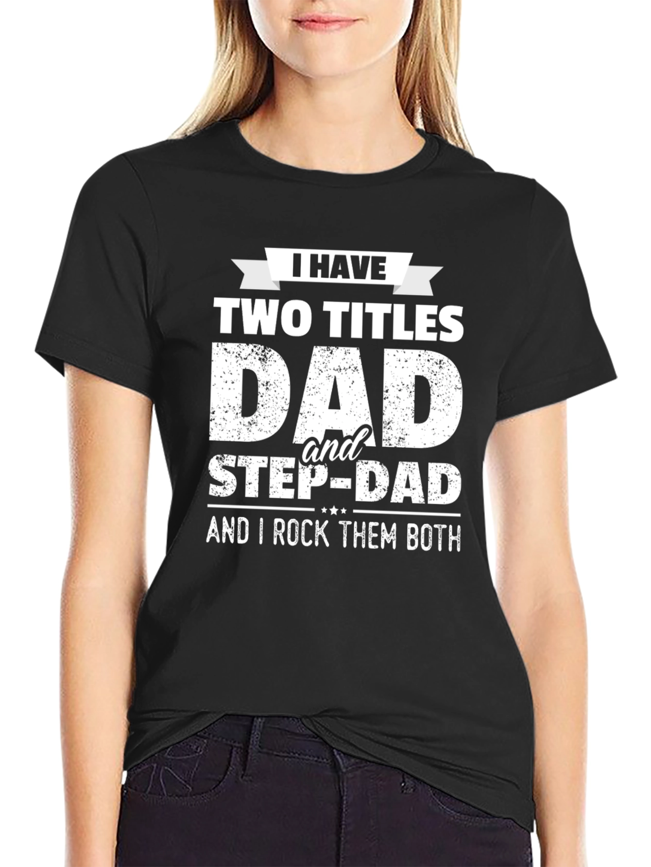 Dad & Step-Dad Graphic T-Shirt