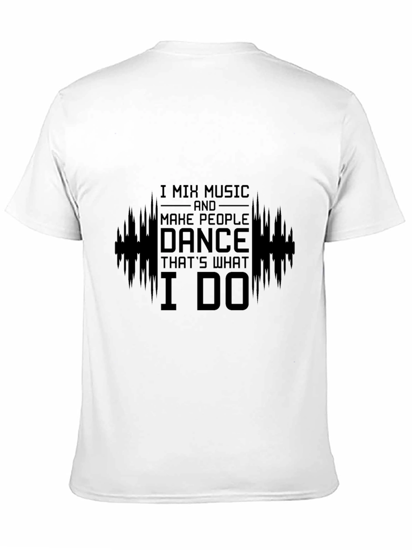 DJ Music Maker T-Shirt - Dance Graphic Tee