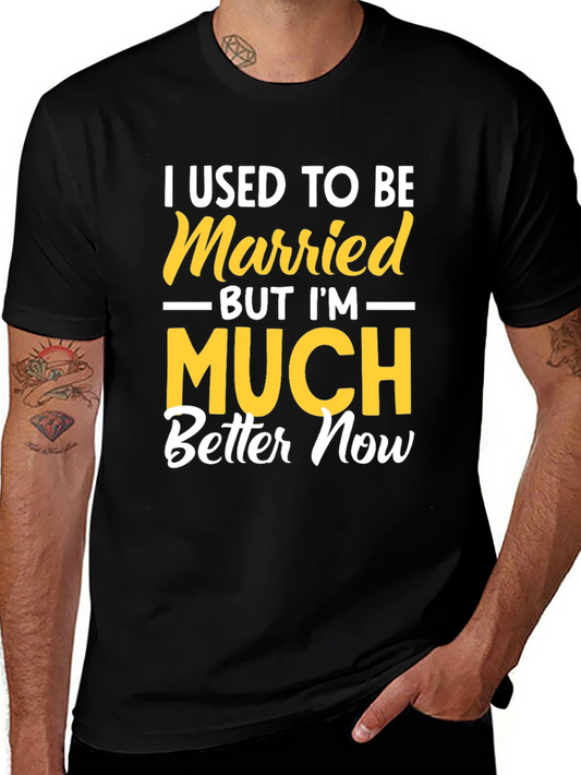 I Used to be Married Funny T-Shirt