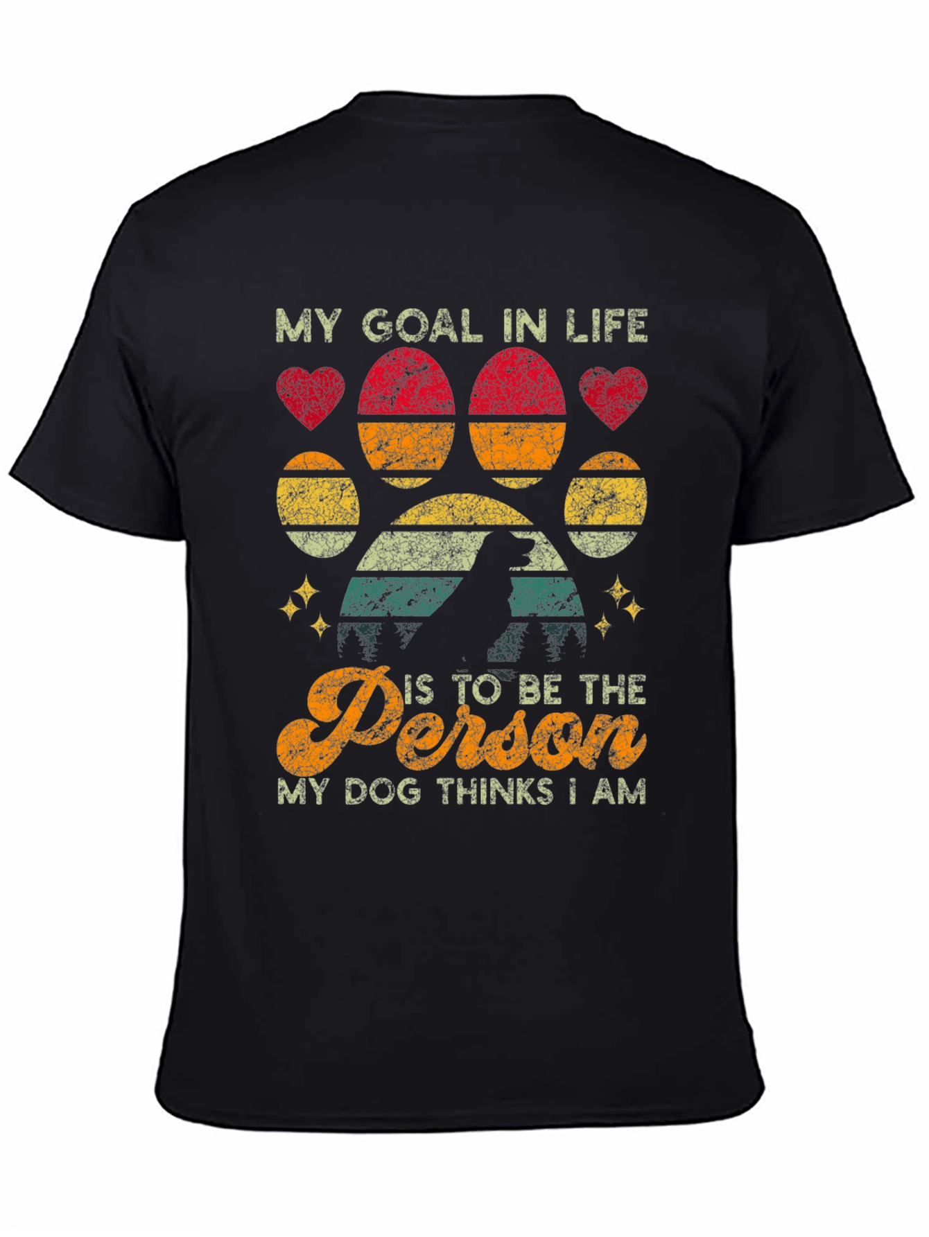 Dog Lover T-Shirt: My Goal In Life Graphic Tee