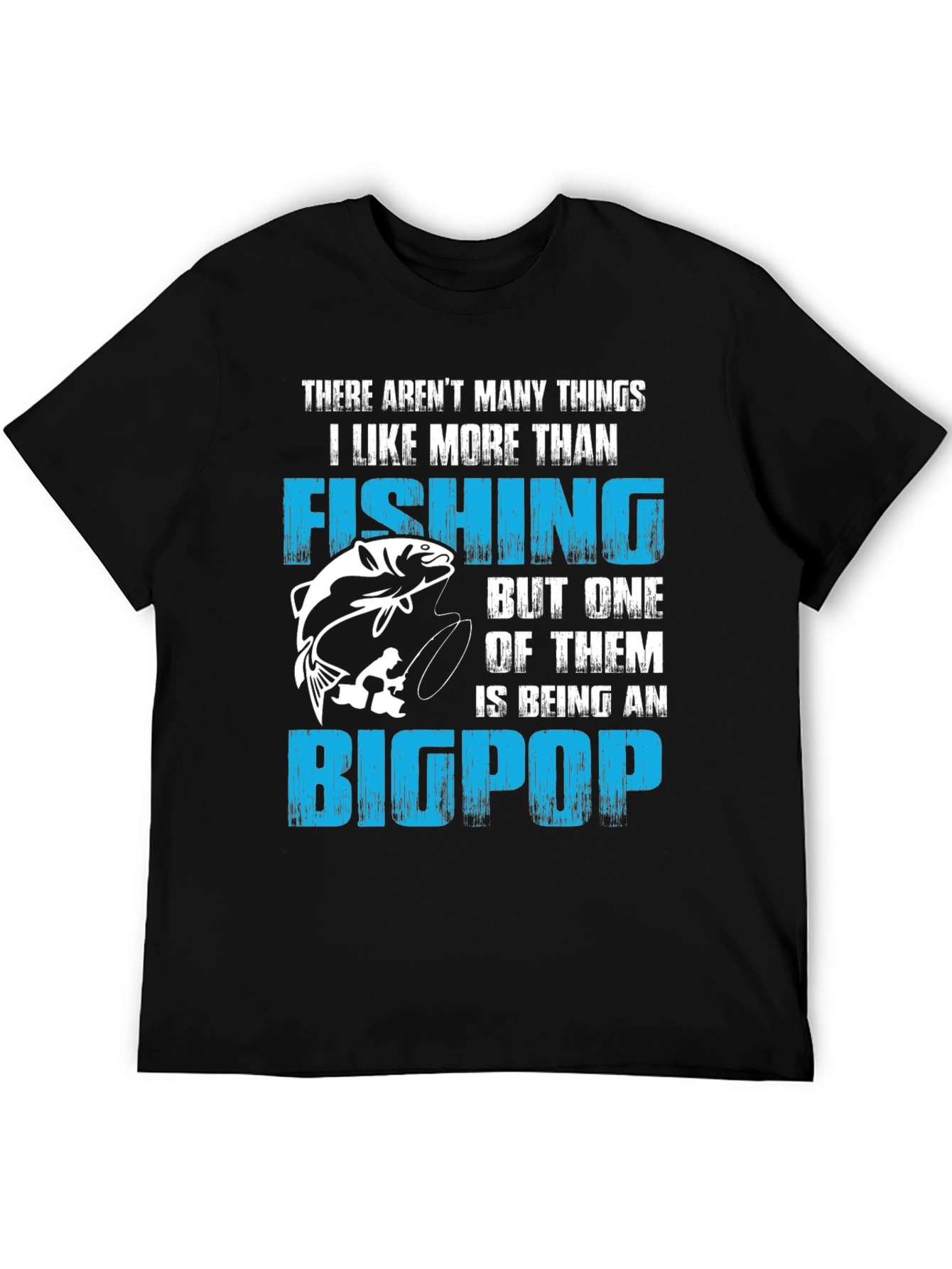 Fishing Big Pop T-Shirt - Fisherman Grandpa Tee