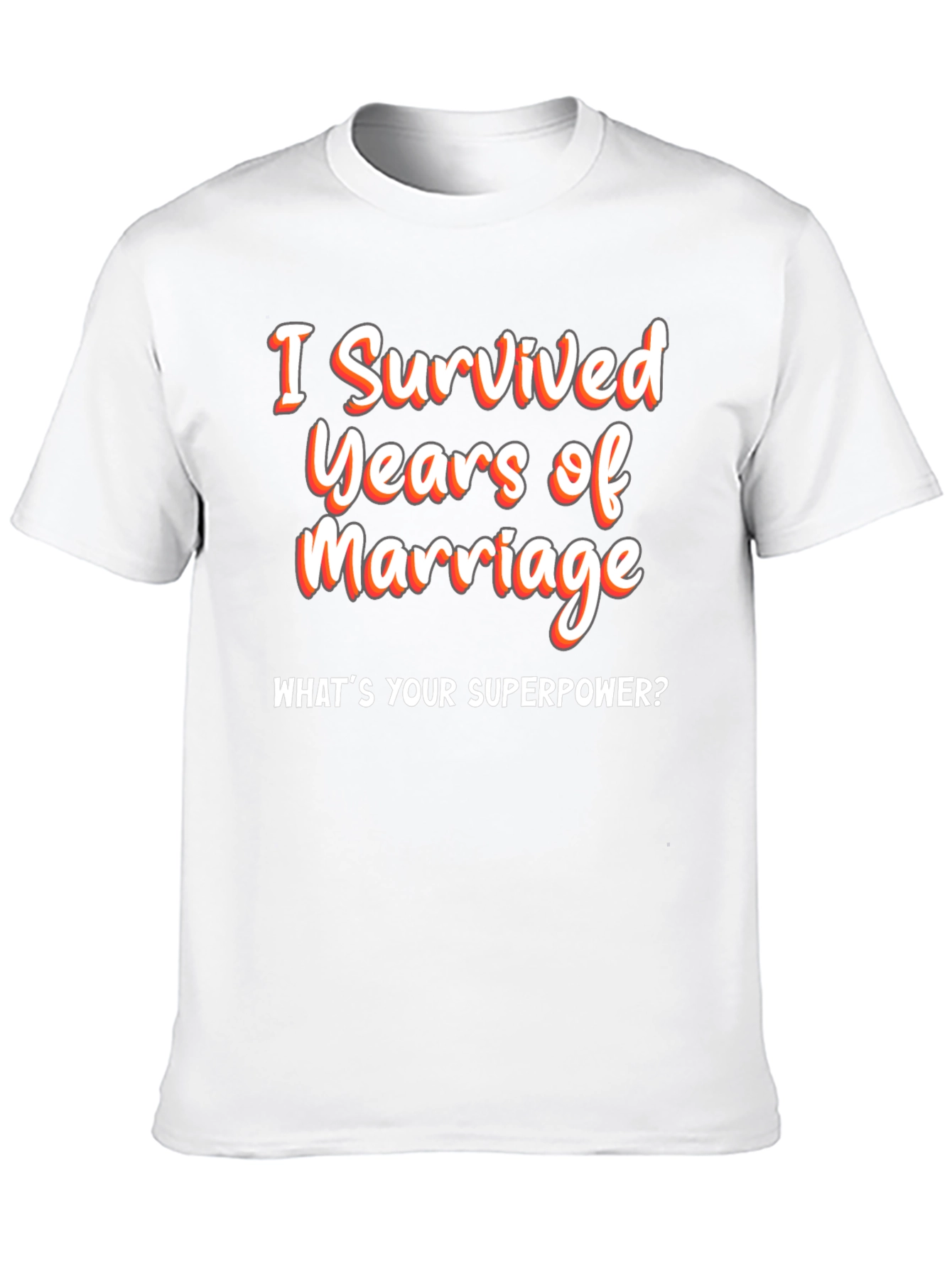 Funny Marriage Anniversary T-Shirt - Superpower Tee