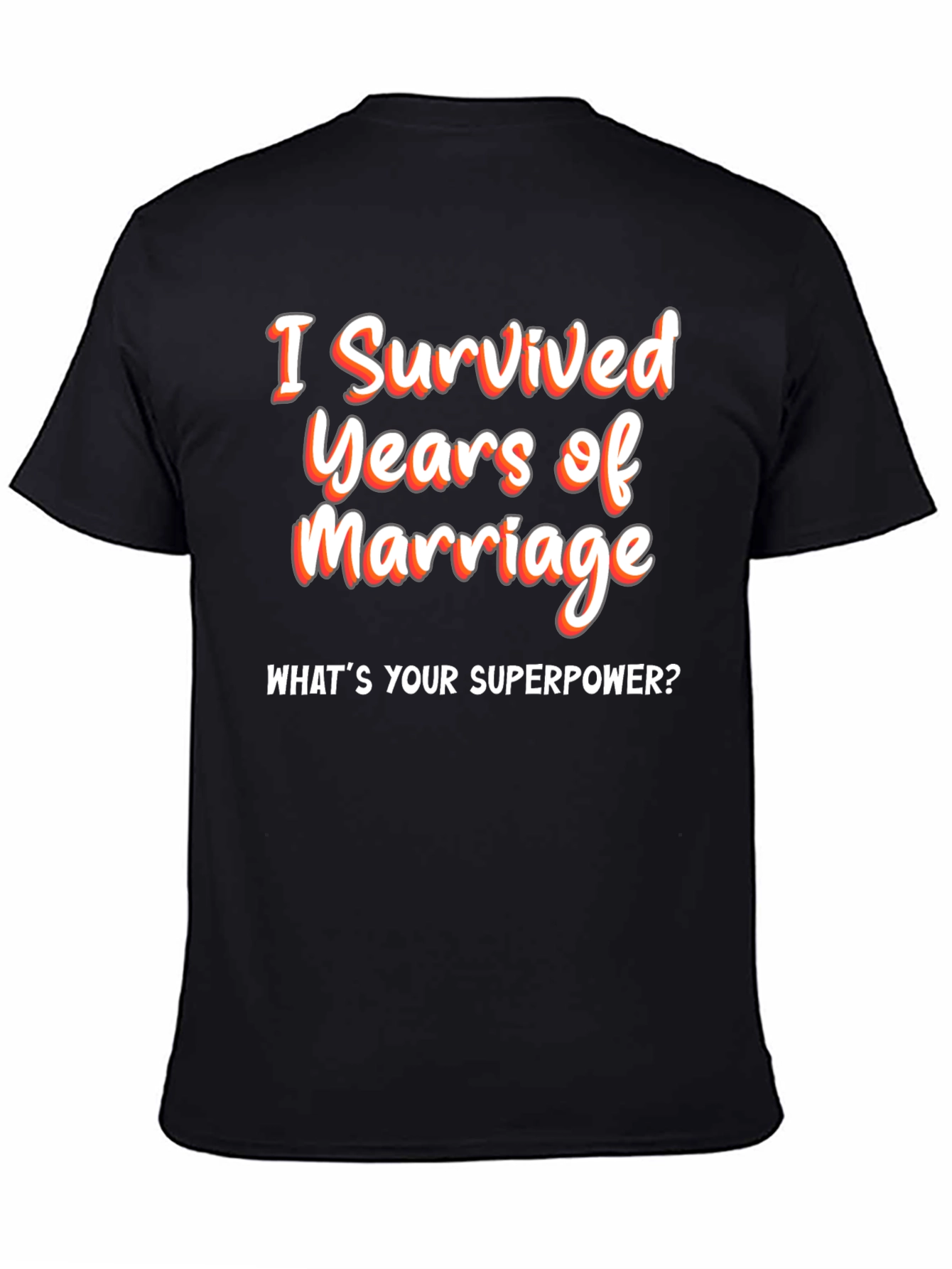 Funny Marriage Anniversary T-Shirt - Superpower Tee