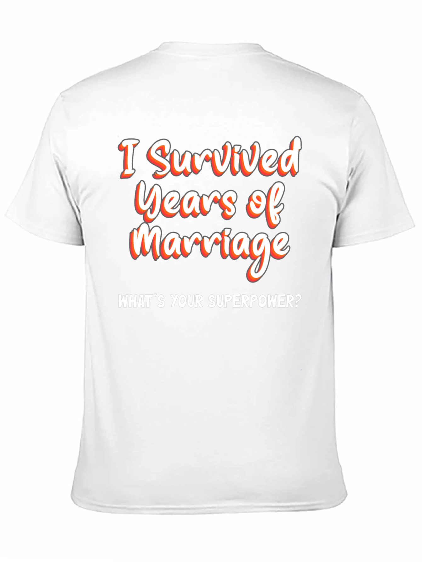 Funny Marriage Anniversary T-Shirt - Superpower Tee