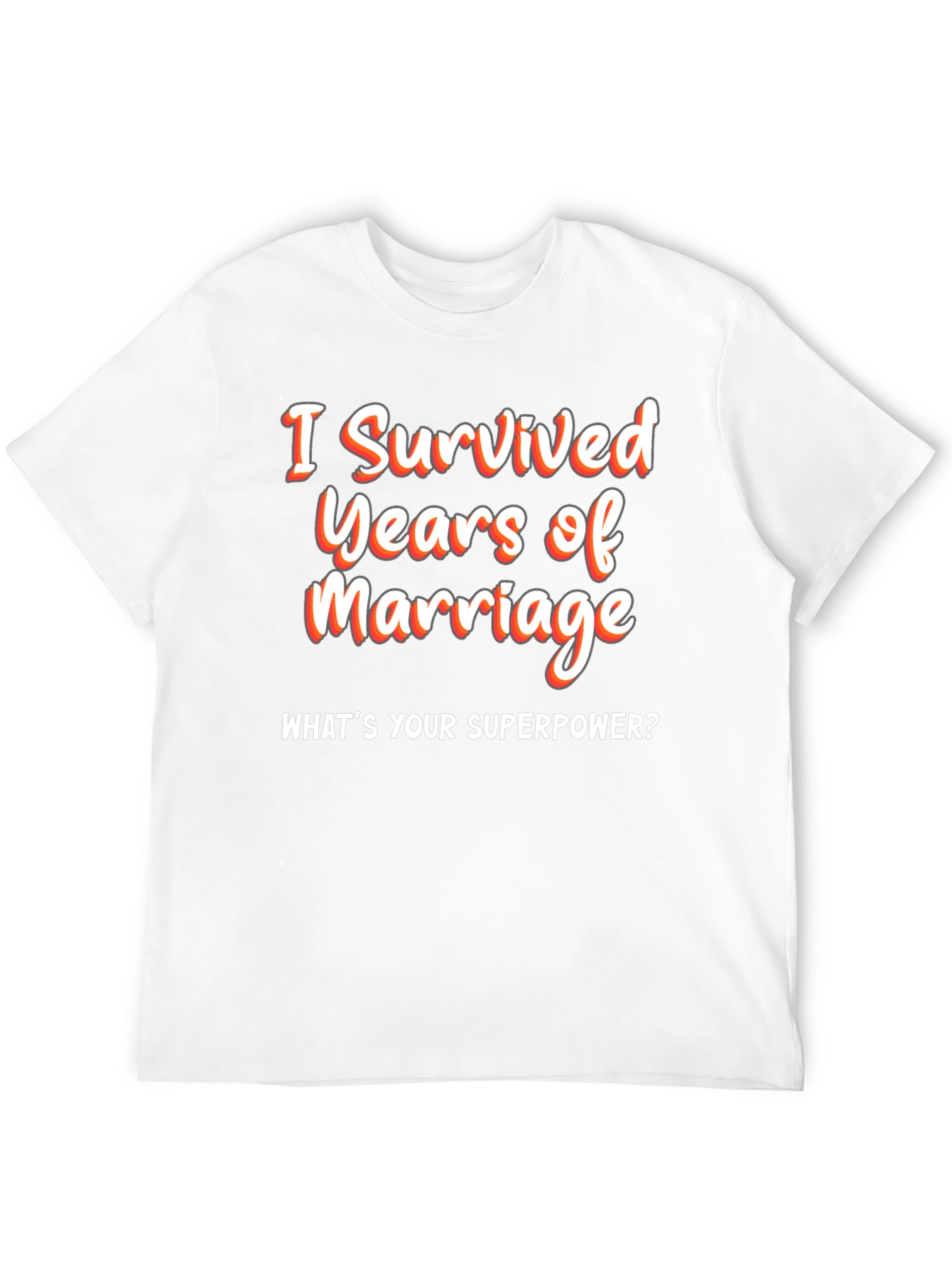 Funny Marriage Anniversary T-Shirt - Superpower Tee