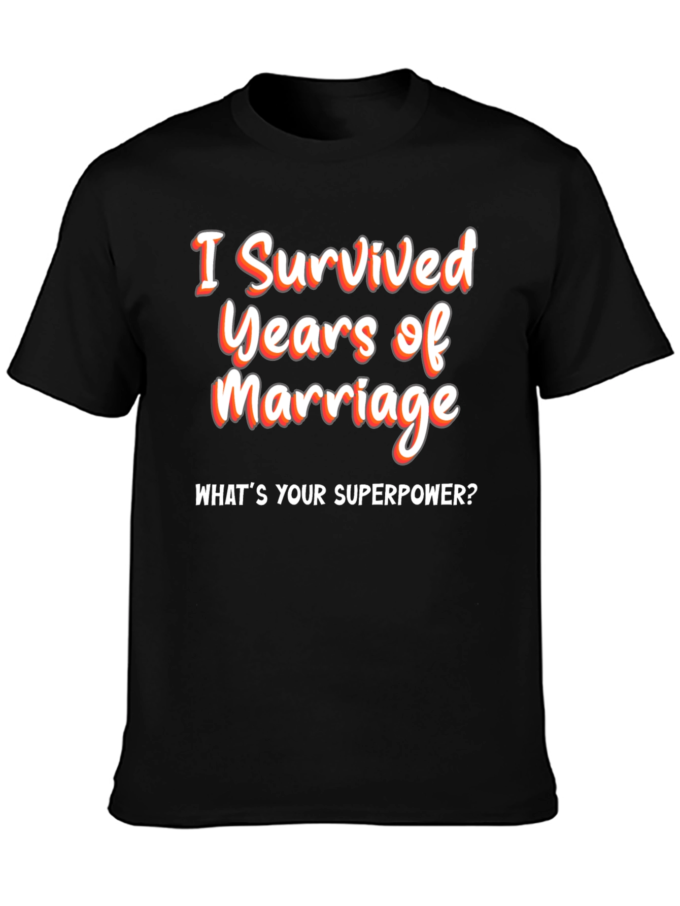 Funny Marriage Anniversary T-Shirt - Superpower Tee